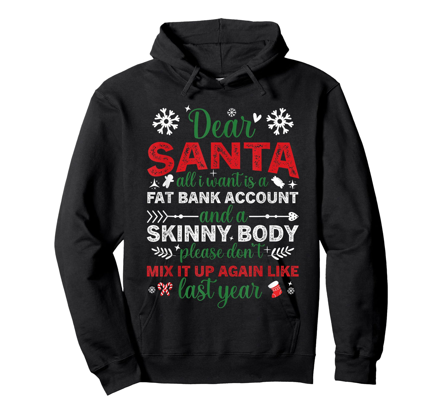 Dear Santa Fat Bank Account Skinny Body Funny Christmas T-Shirt