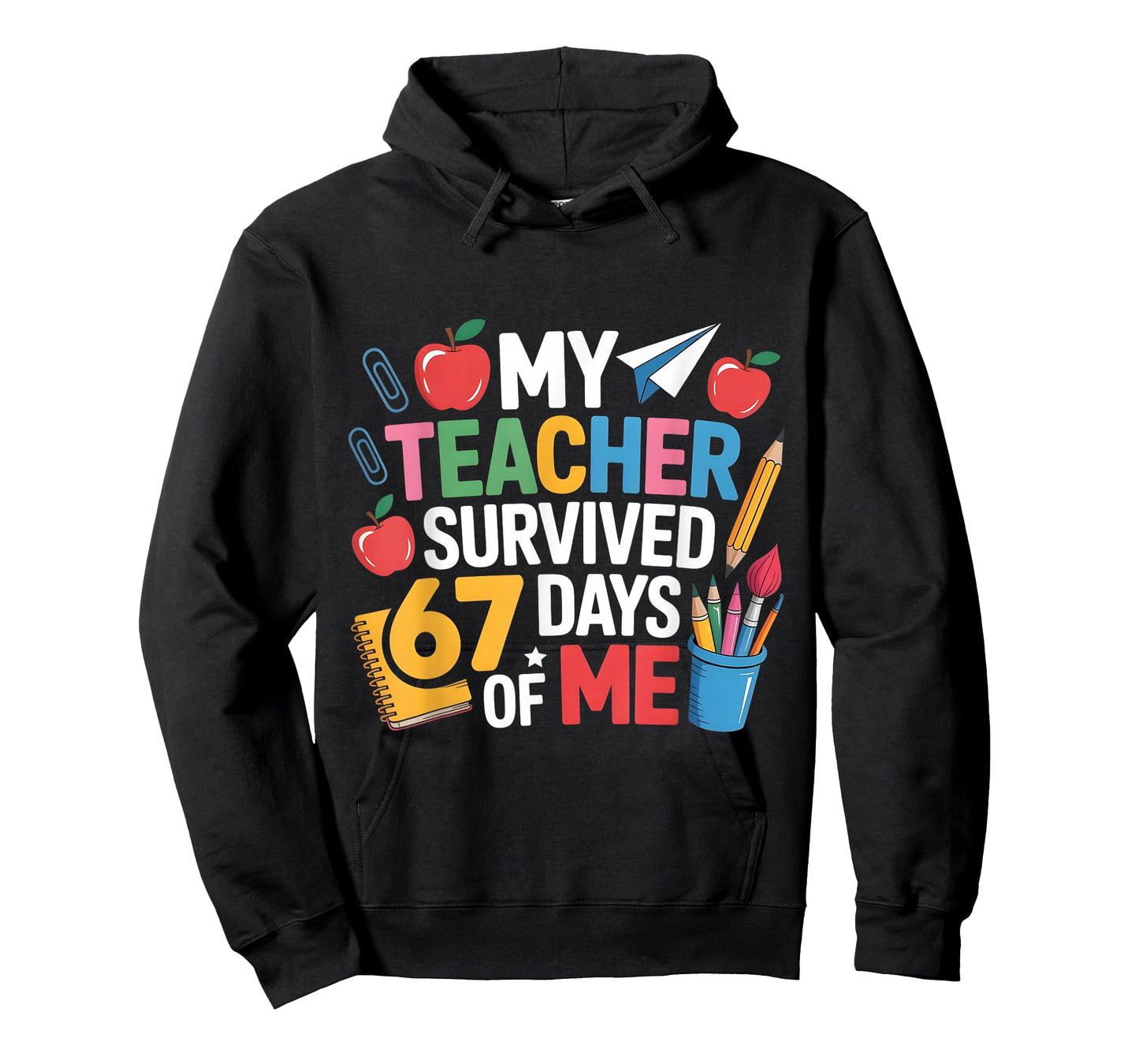 Teacher Survived 67 Days of me for 67th Day School Student T-Shirt