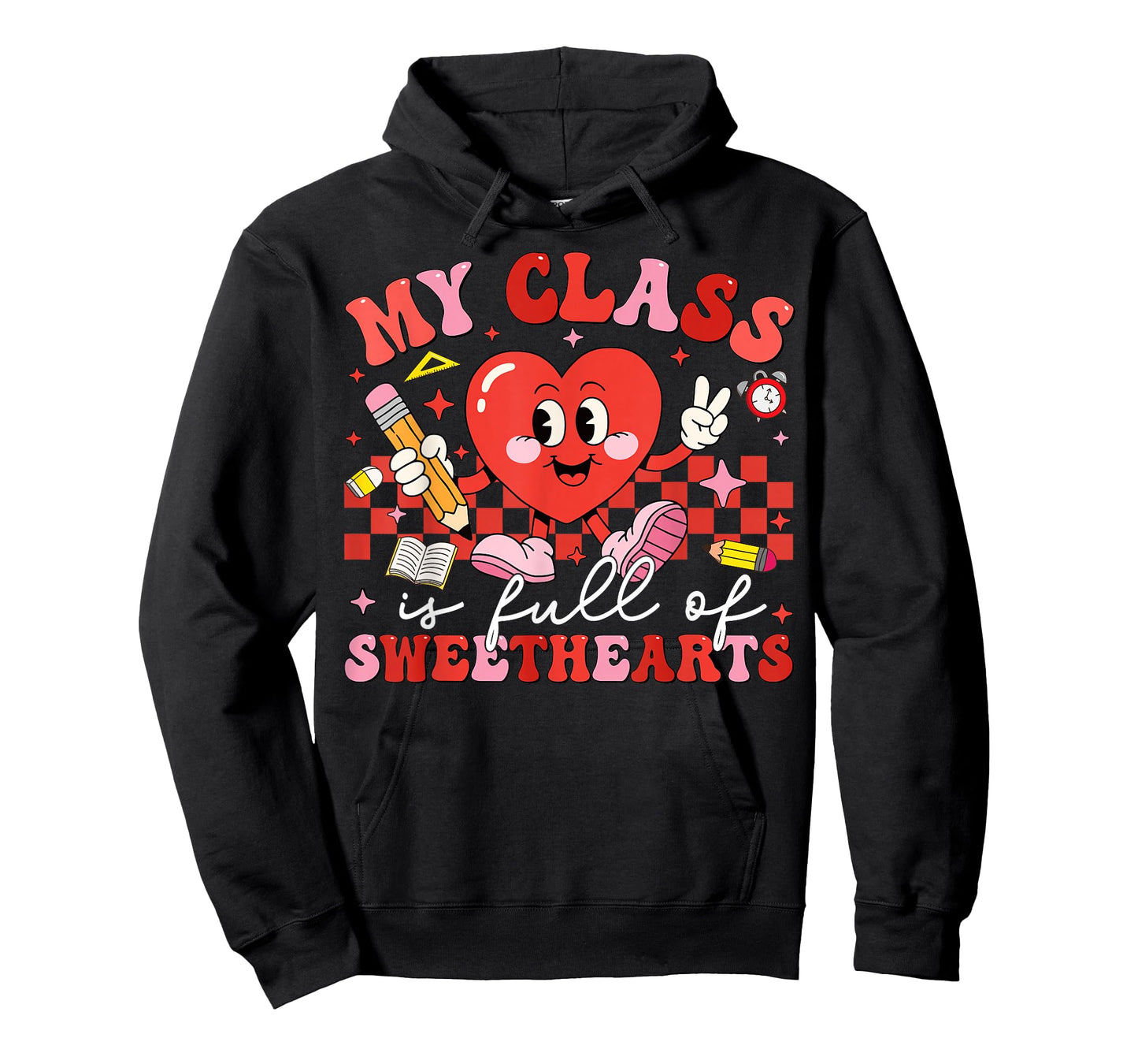 Valentine My Class is Full of Sweethearts Teacher Men Women T-Shirt