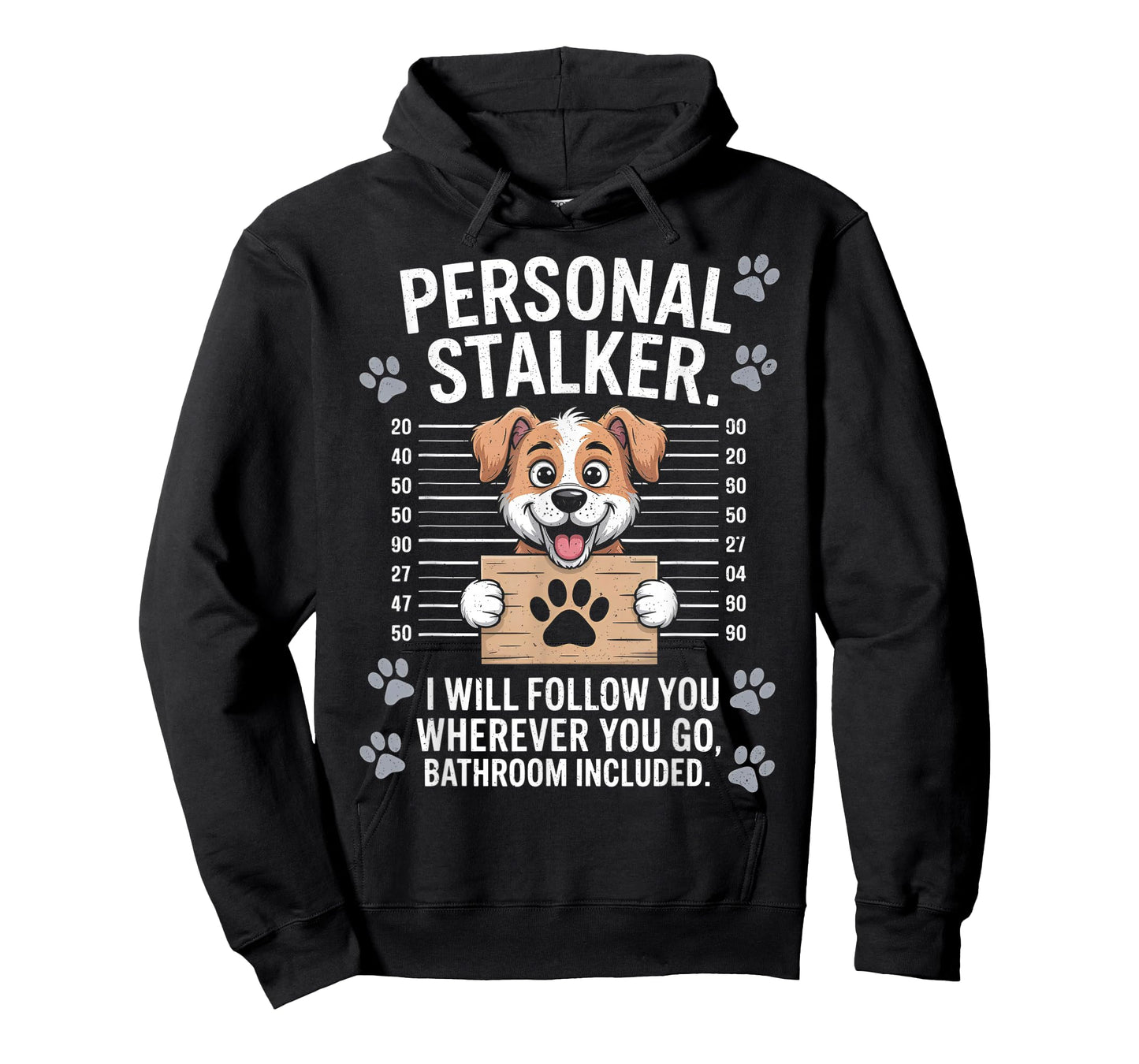I Will Follow You Wherever You Go - Puppy Dog Owner Lover T-Shirt