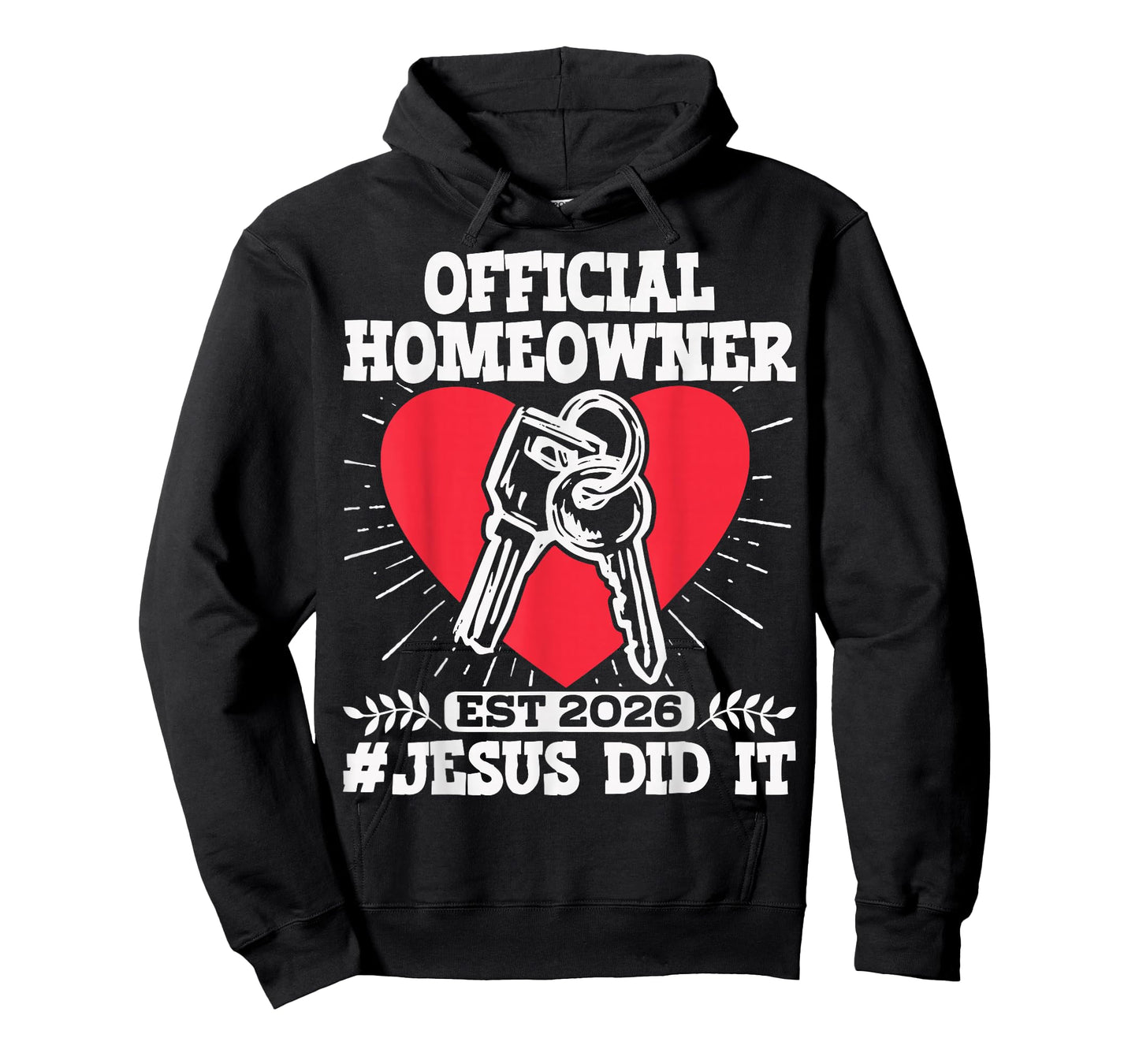 Official Homeowner Est. 2026#Jesus Did It T-Shirt