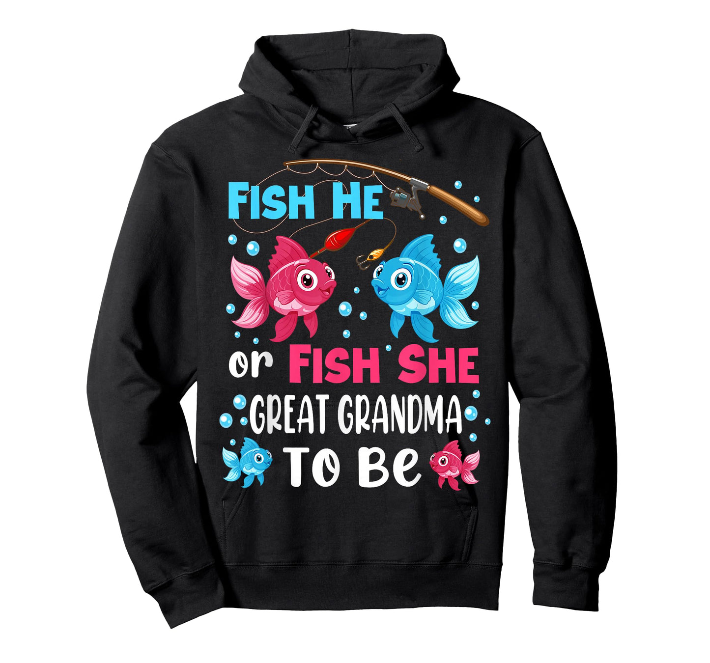 Fish He Or Fish She Gender Reveal Family Great Grandma T-Shirt