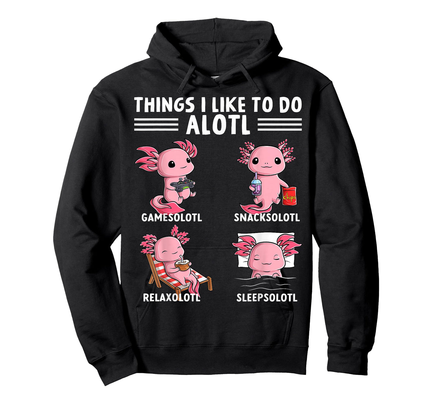 Funny Axolotl Things I Like to Do Kawaii Axolotls Lover T-Shirt