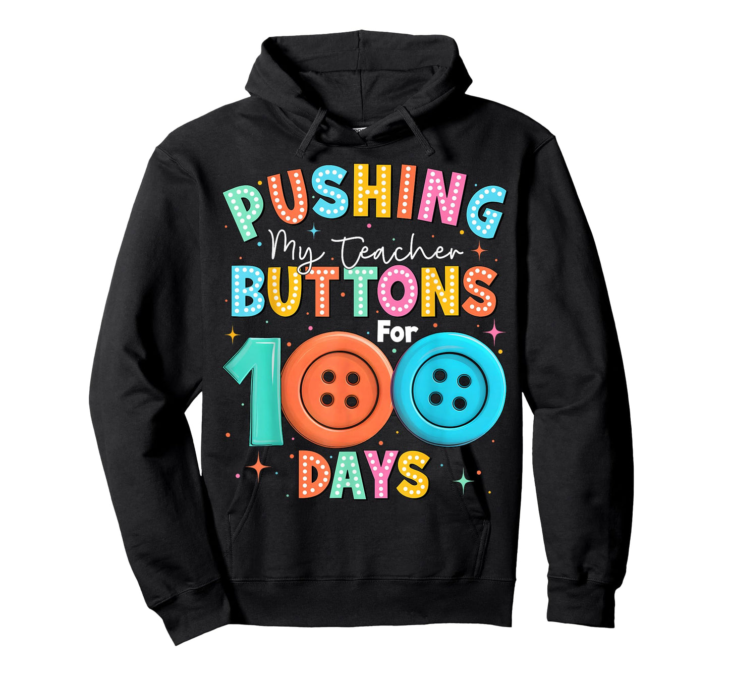 Pushing My Teacher’s Buttons for 100 Days Boy Girl Teacher T-Shirt