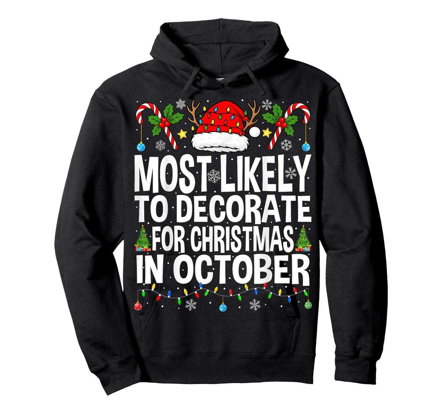 Most Likely to Decorate for Christmas in October Funny Xmas T-Shirt