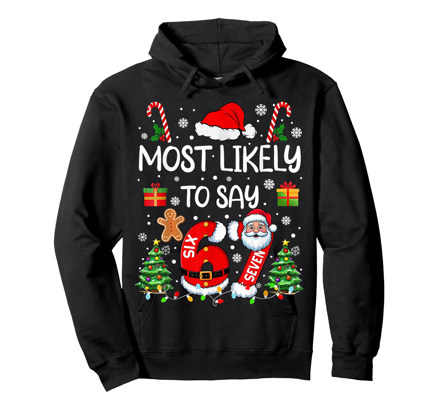 Most Likely to Say 67 Meme Six Seven Santa Christmas Family T-Shirt