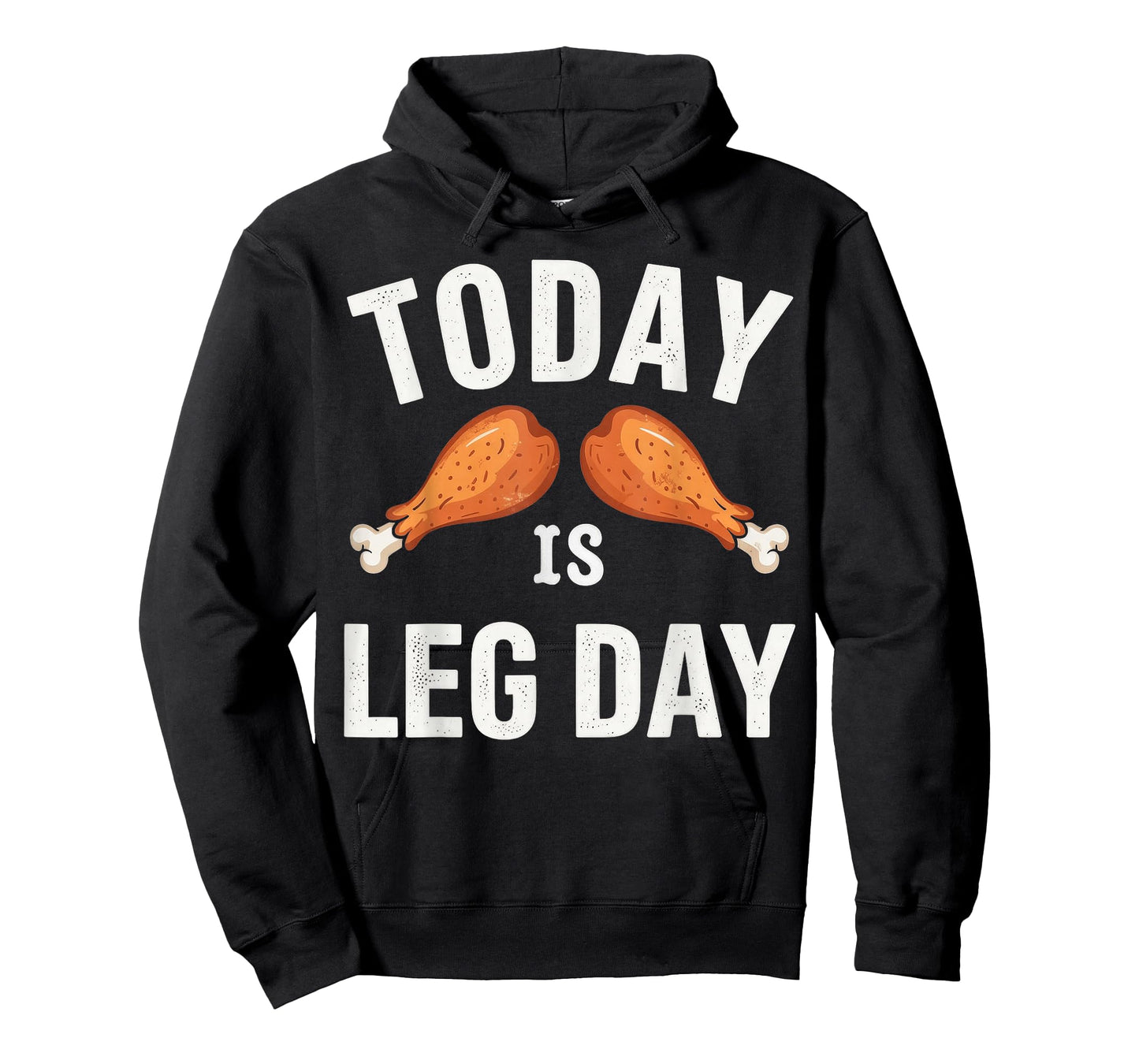 Today is Leg Day for Gym and Fitness Thanksgiving T-Shirt