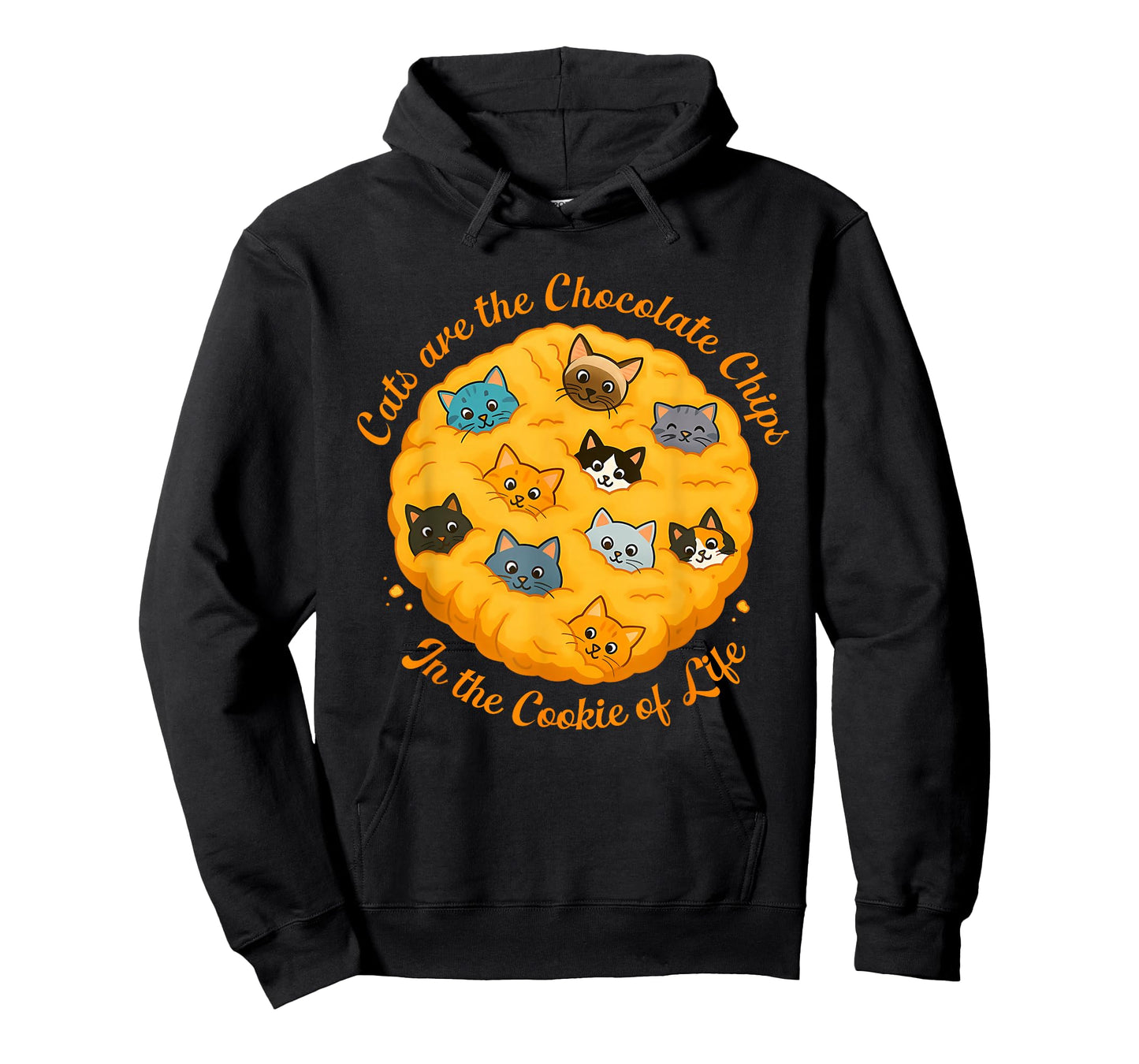 Funny Cats are The Chocolate Chip in The-Cookie of Life T-Shirt