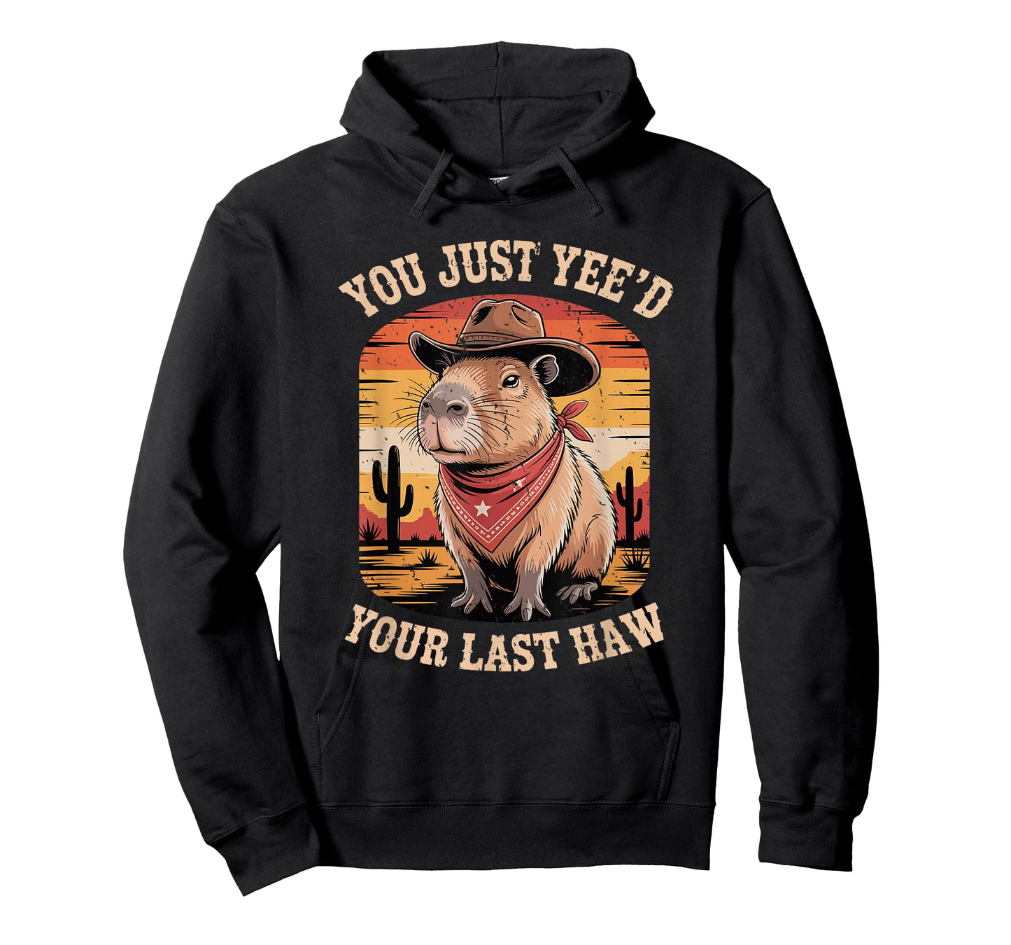Funny Capybara Cowboy You Just Yee'd Your Last Haw Western T-Shirt