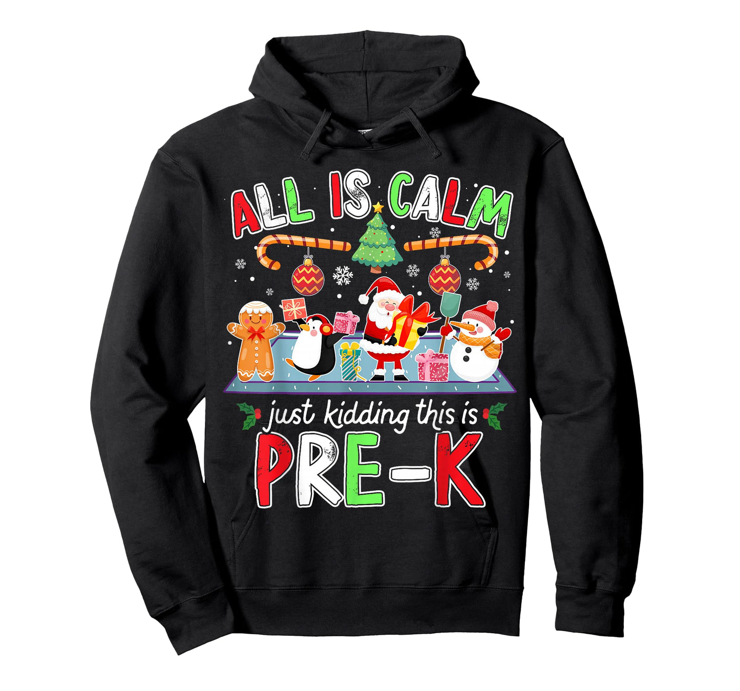 All is Calm Pre K Funny Christmas Quote for Teacher Gifts T-Shirt