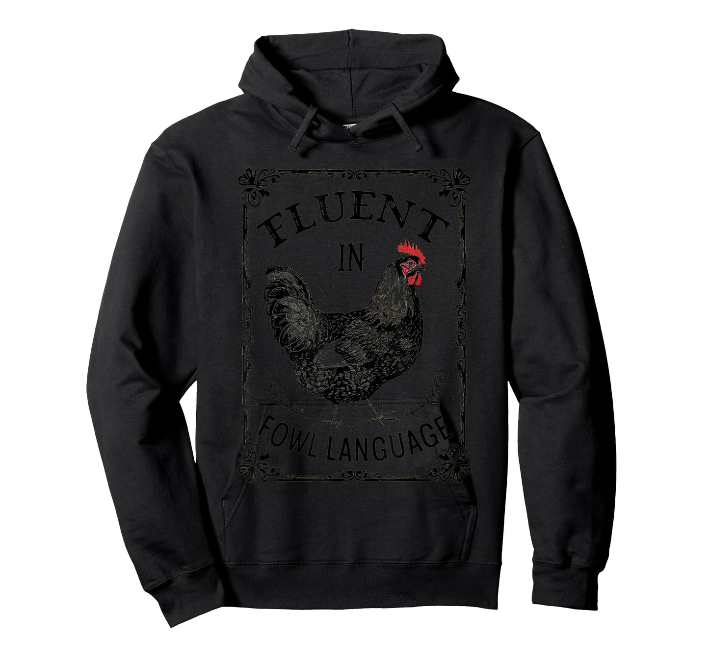 Fluent in Fowl Language - Funny Chicken Farm Vibe T-Shirt