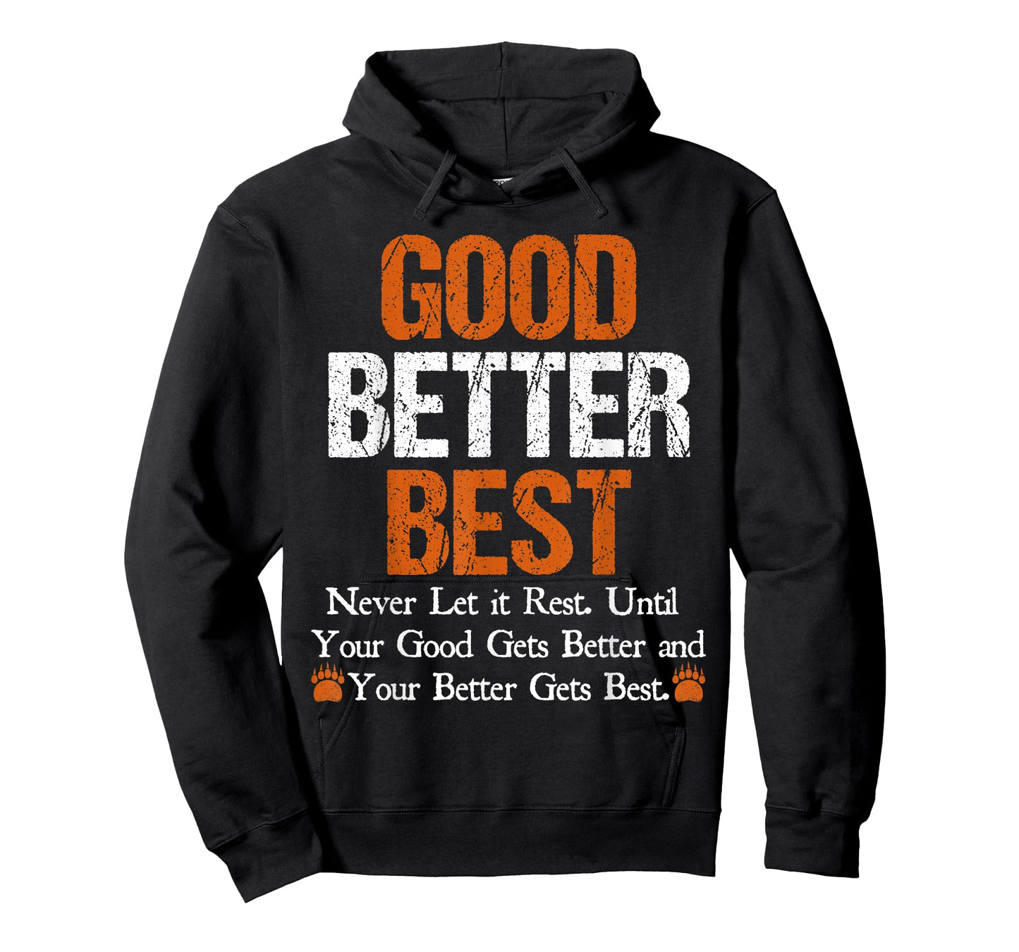 Good Better Best Never let it Rest Quote for Men Women Gym T-Shirt