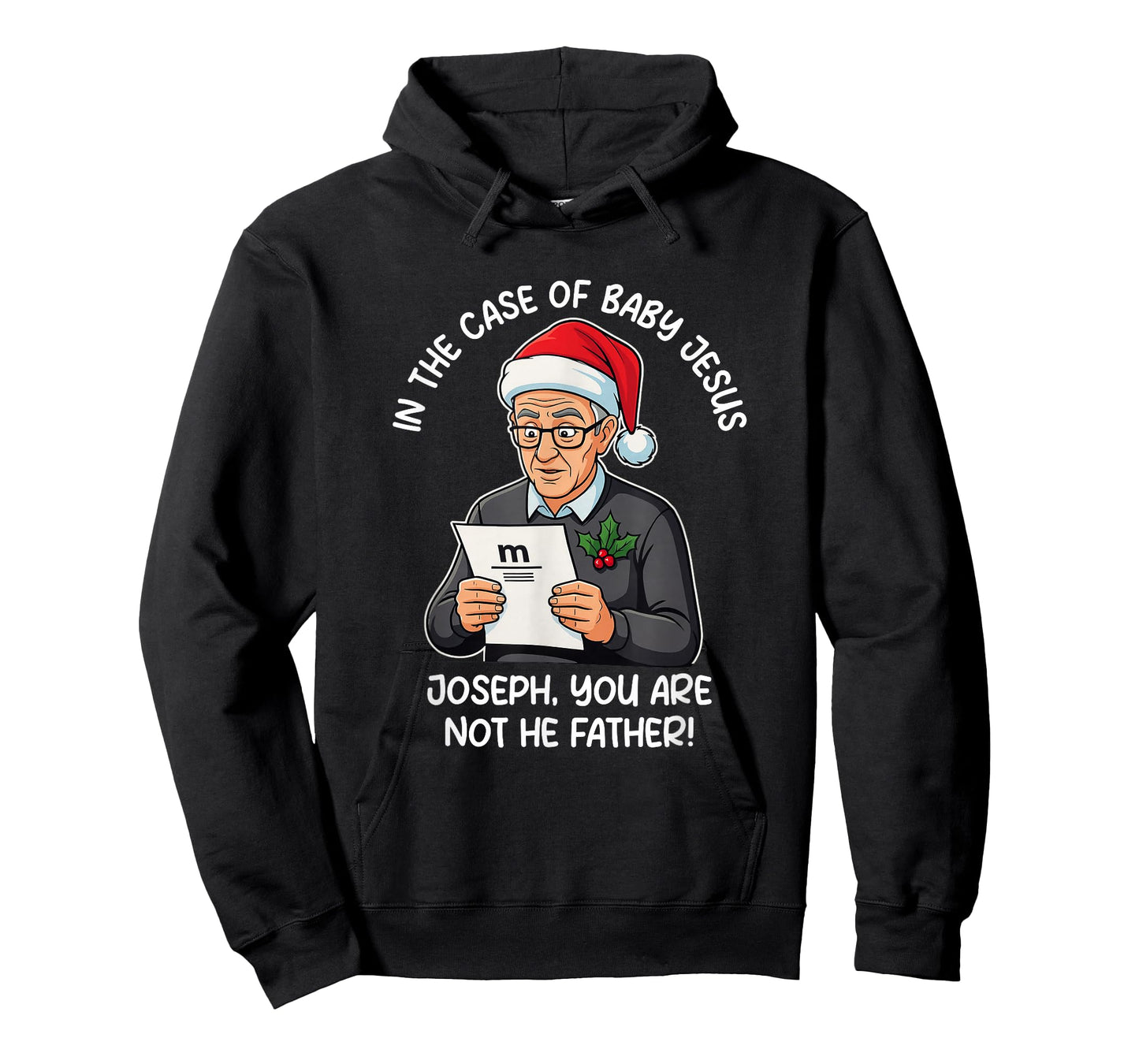 in The Case of Baby Jesus Joseph You are Not The Father T-Shirt