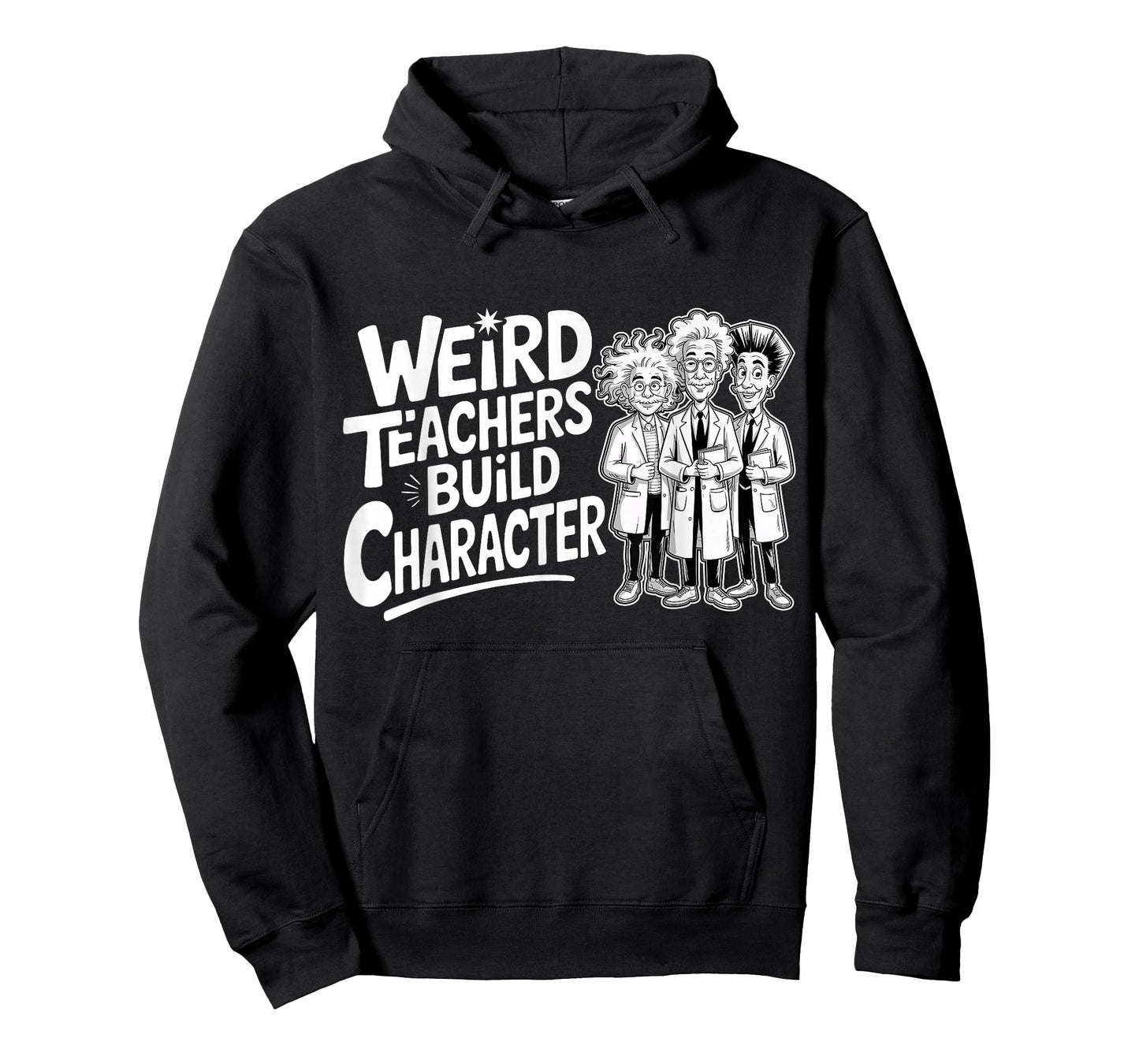 Weird Teachers Build Character Funny Teacher Appreciation T-Shirt