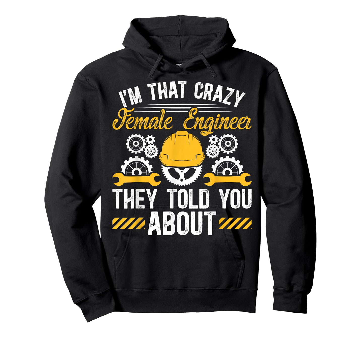 I'm That Crazy Female Engineer Woman Engineer Women T-Shirt