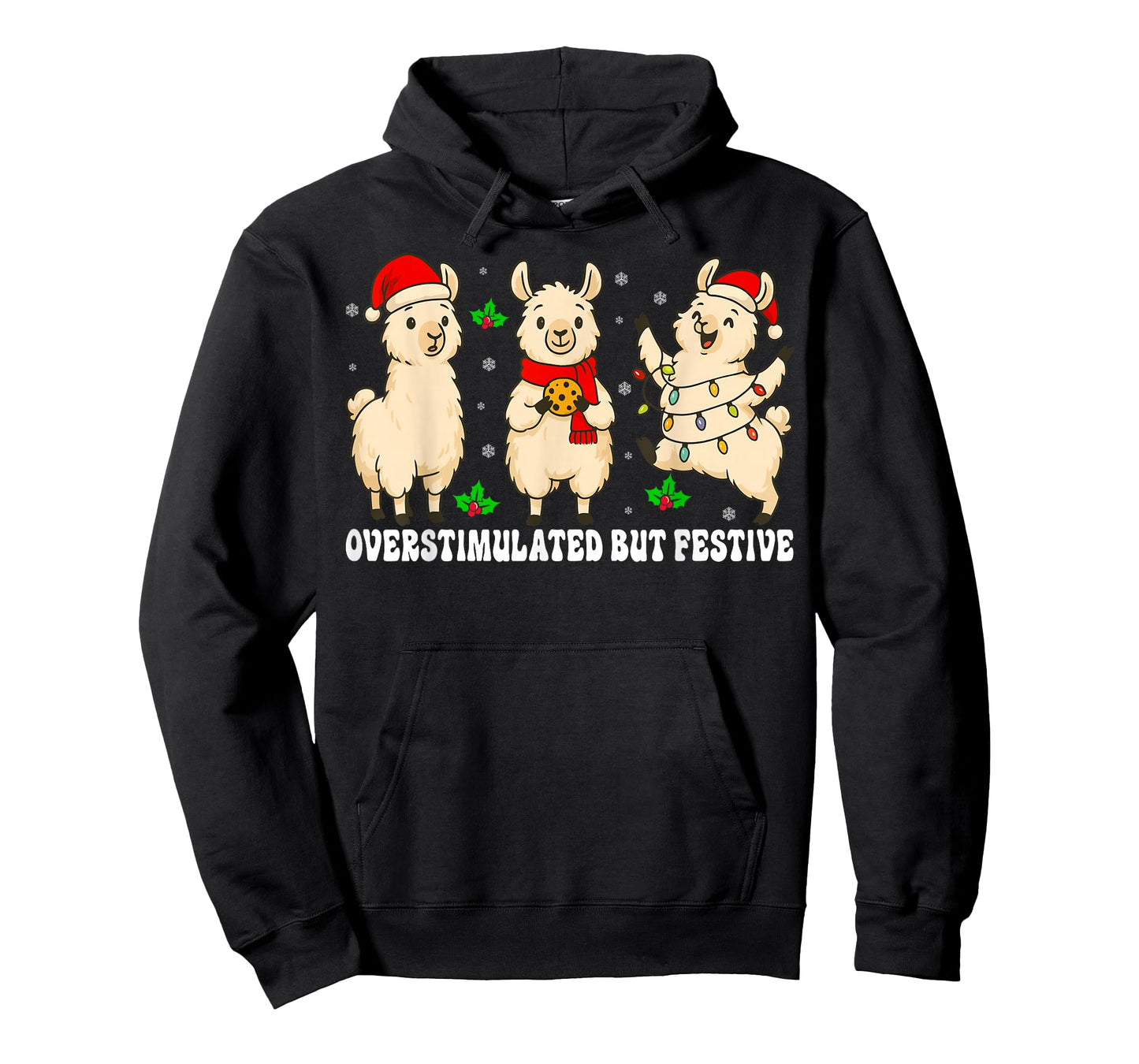 Funny Llama Overstimulated But Festive Christmas Xmas T-Shirt