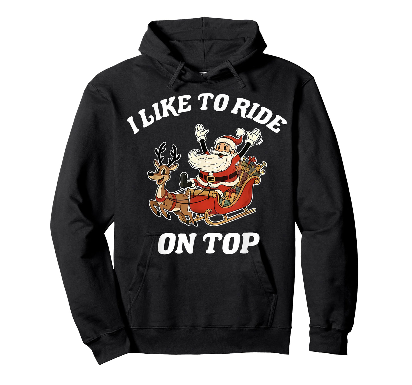 I Like to Ride On Top Santa Inappropriate Christmas Adult T-Shirt