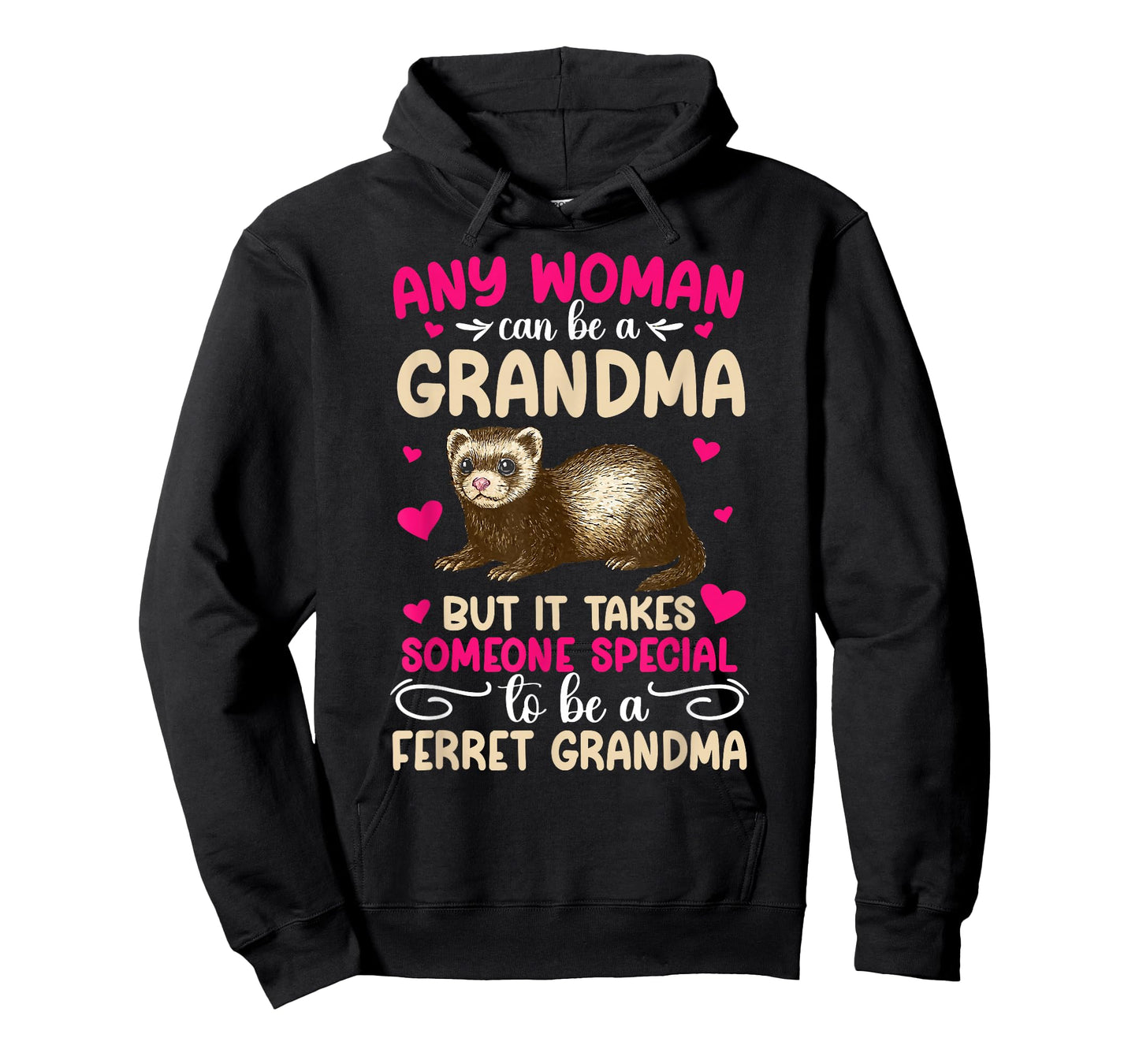 to Be A Ferret Grandma Ferret Owner Ferret Lover T-Shirt