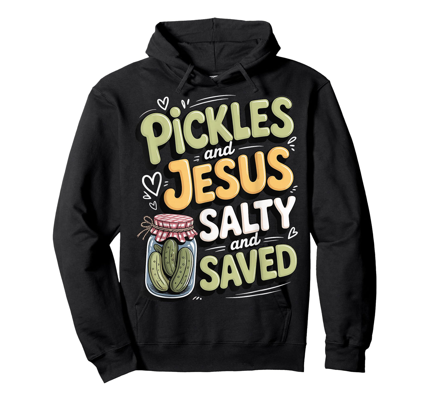 Pickles and Jesus Salty and Saved T-Shirt