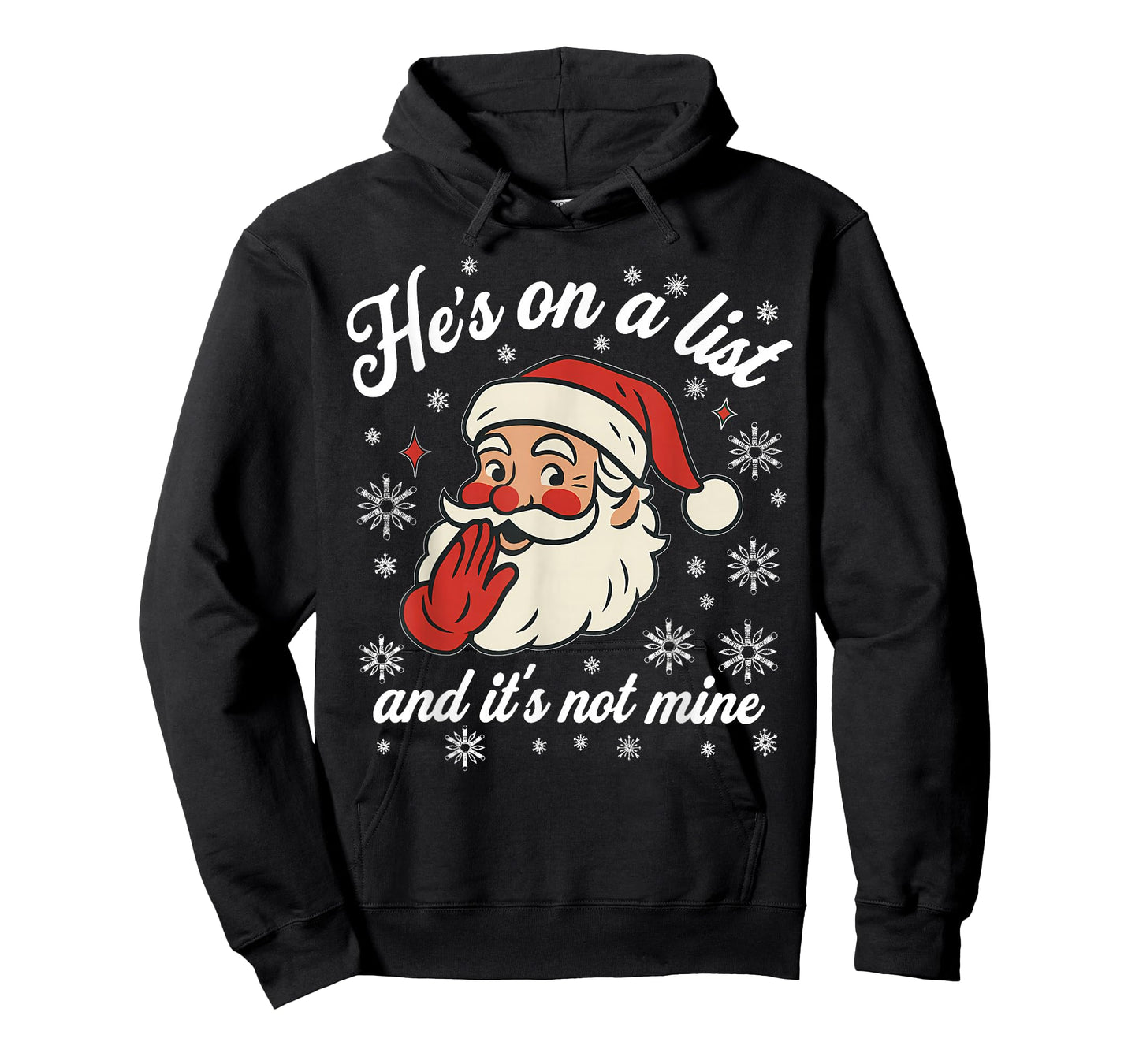 He's on The List not Mine Santa Funny Christmas T-Shirt