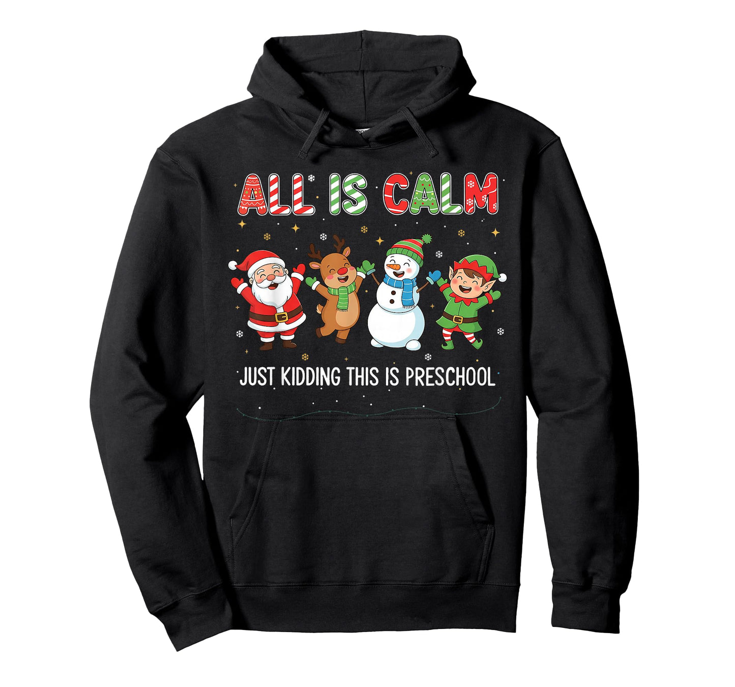 All is Calm Just Kidding This is Pre-K Preschool Teacher T-Shirt