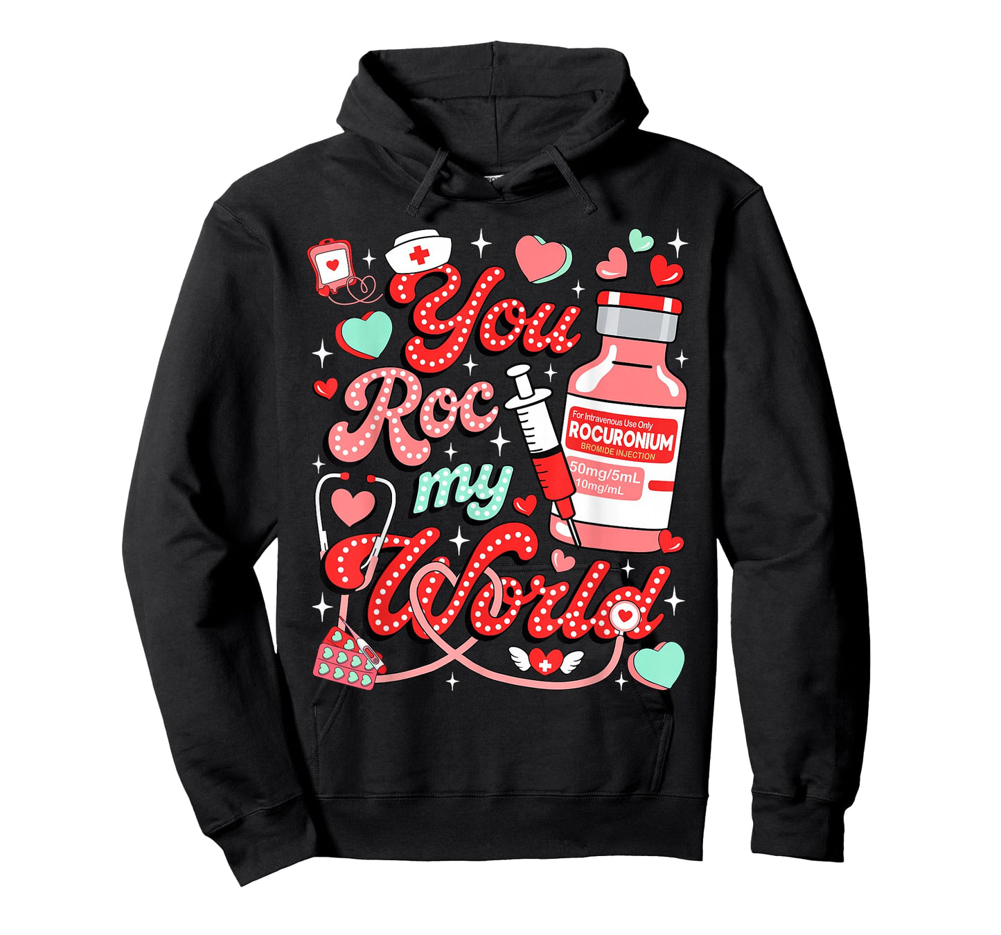 You ROC My World Nurse Valentine Day ER ED ICU NICU RN Nurse T-Shirt