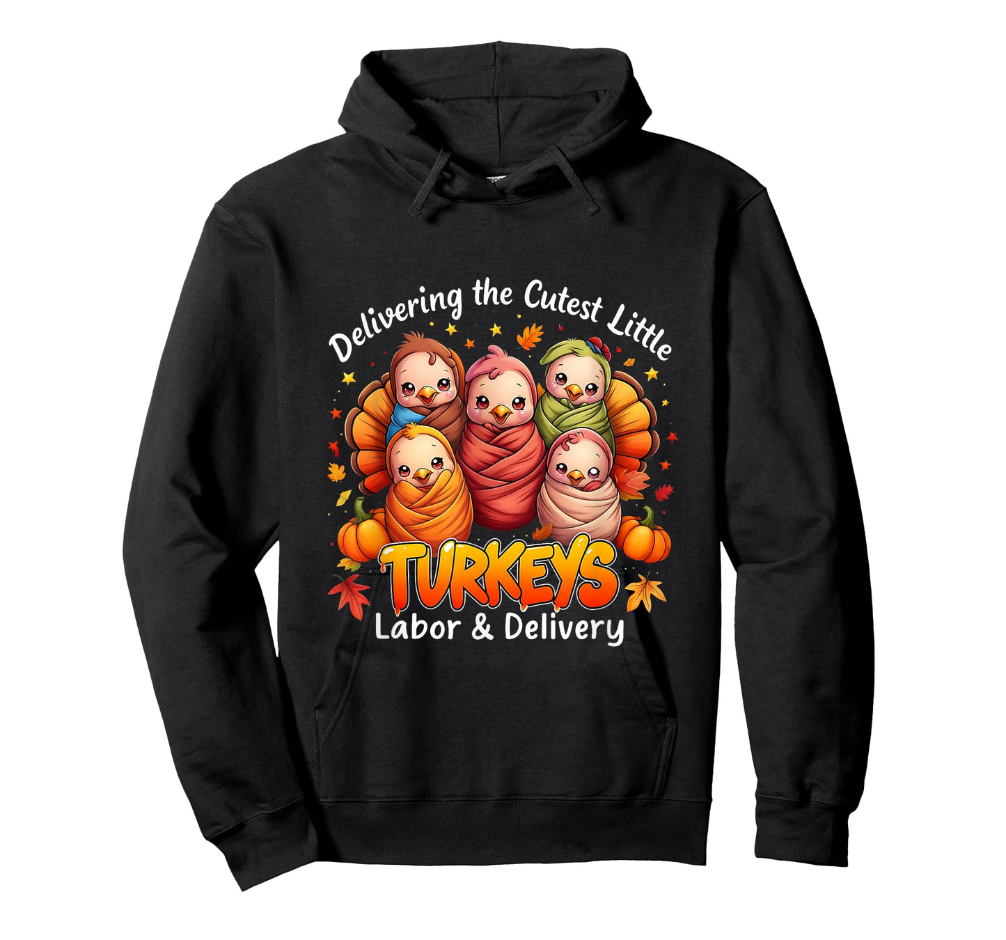 Delivering The Cutest Little Turkey Labor Thanksgiving Nurse T-Shirt
