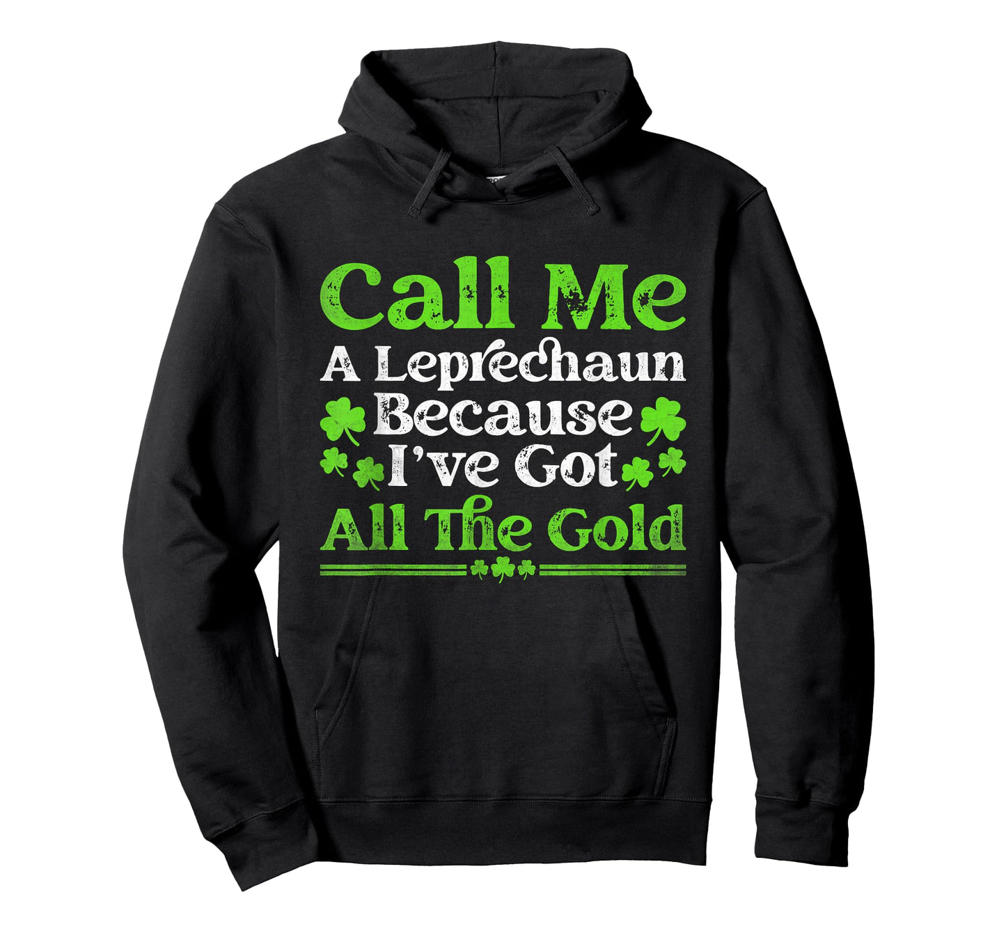 St Patricks Day Call Me A Leprechaun Because T-Shirt