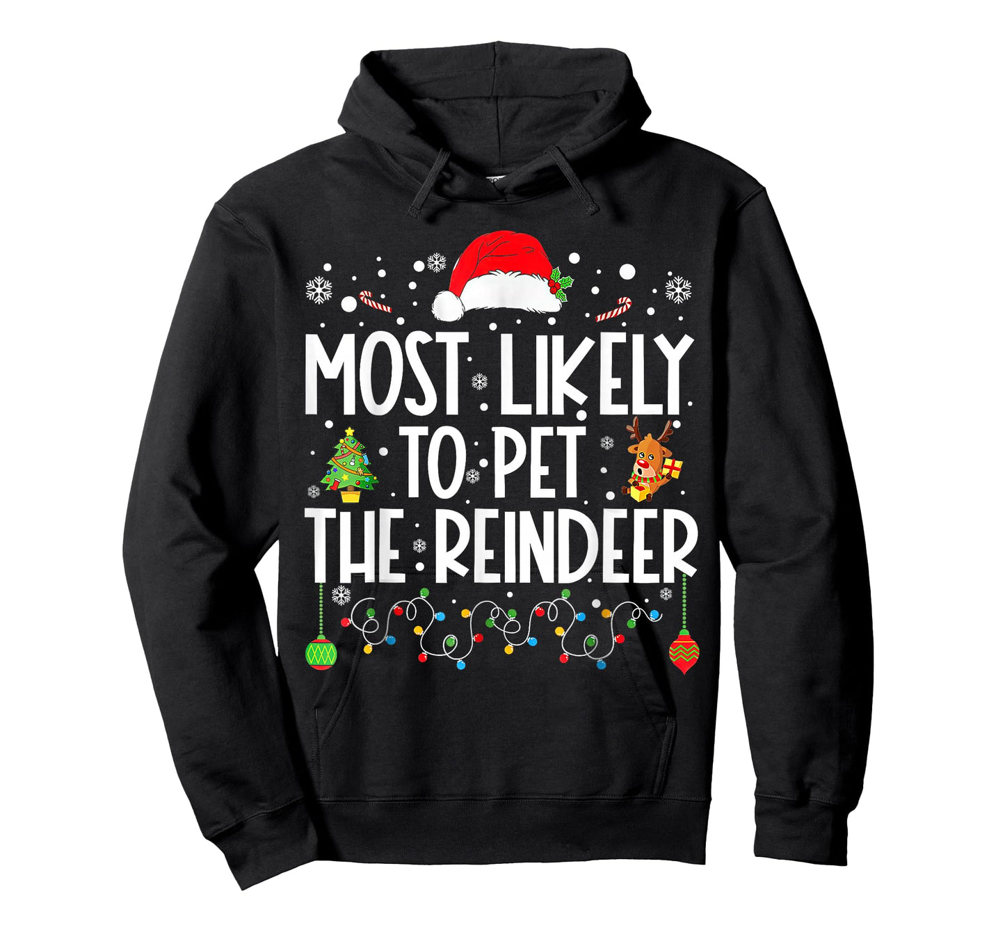 Most Likely to Pet The Reindeer Christmas T-Shirt