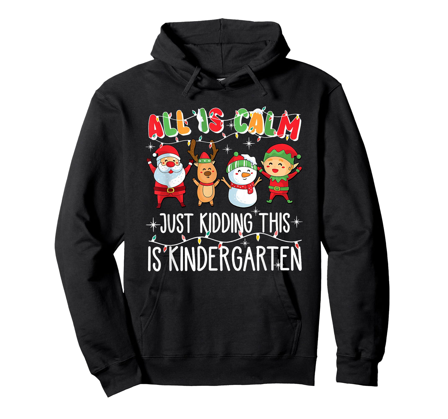 All is Calm just Kidding This is Kindergarten T-Shirt