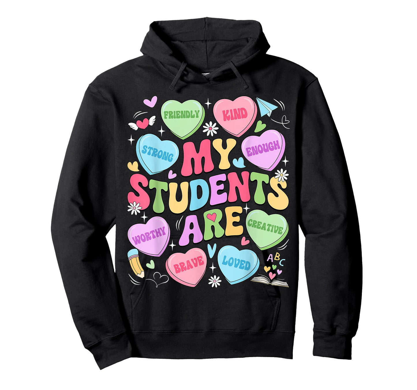 My Students are Kind Strong Valentine Teacher Women Girls T-Shirt