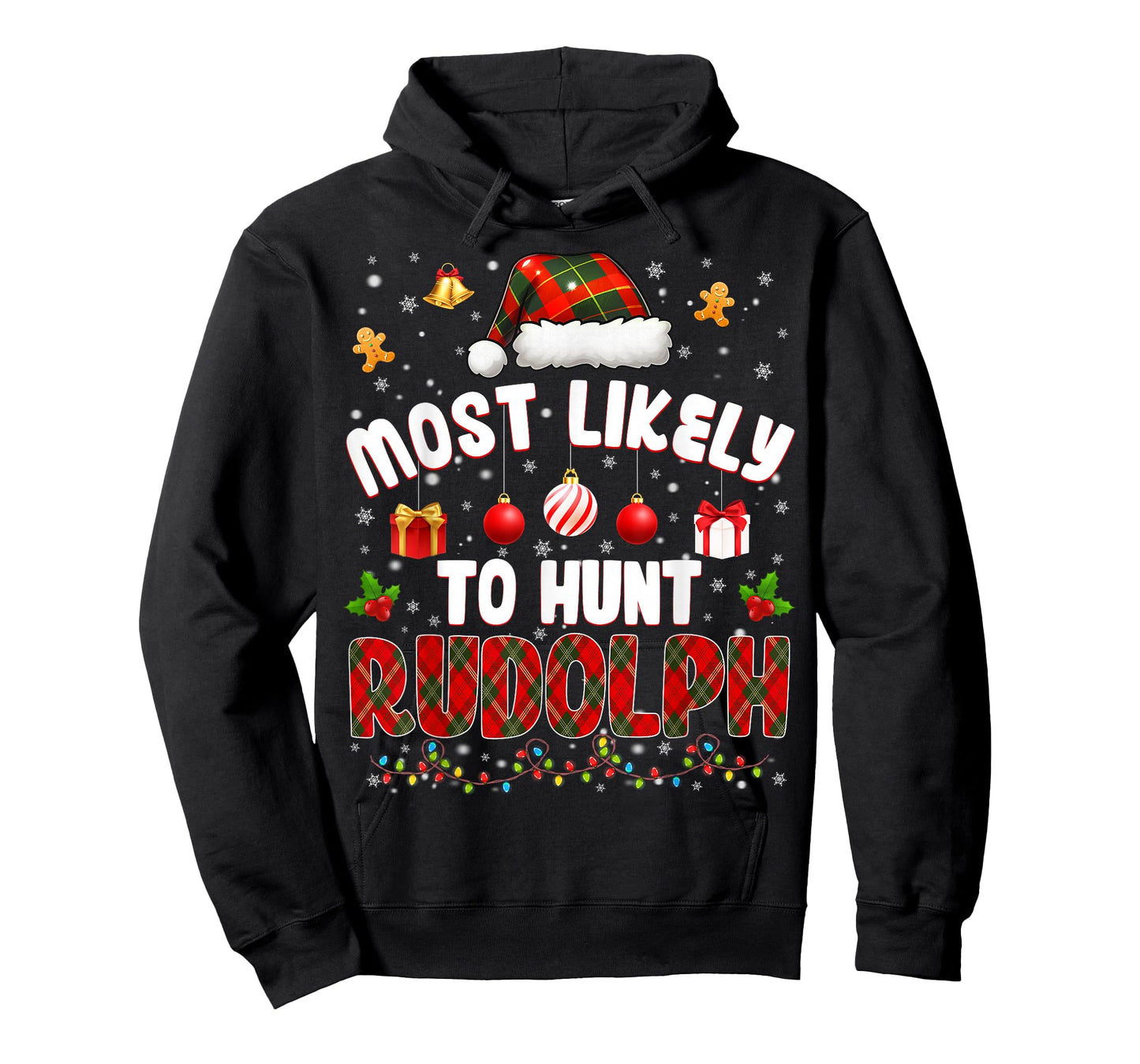 Most Likely to Hunt Rudolph Pjs Christmas Xmas Men Women T-Shirt