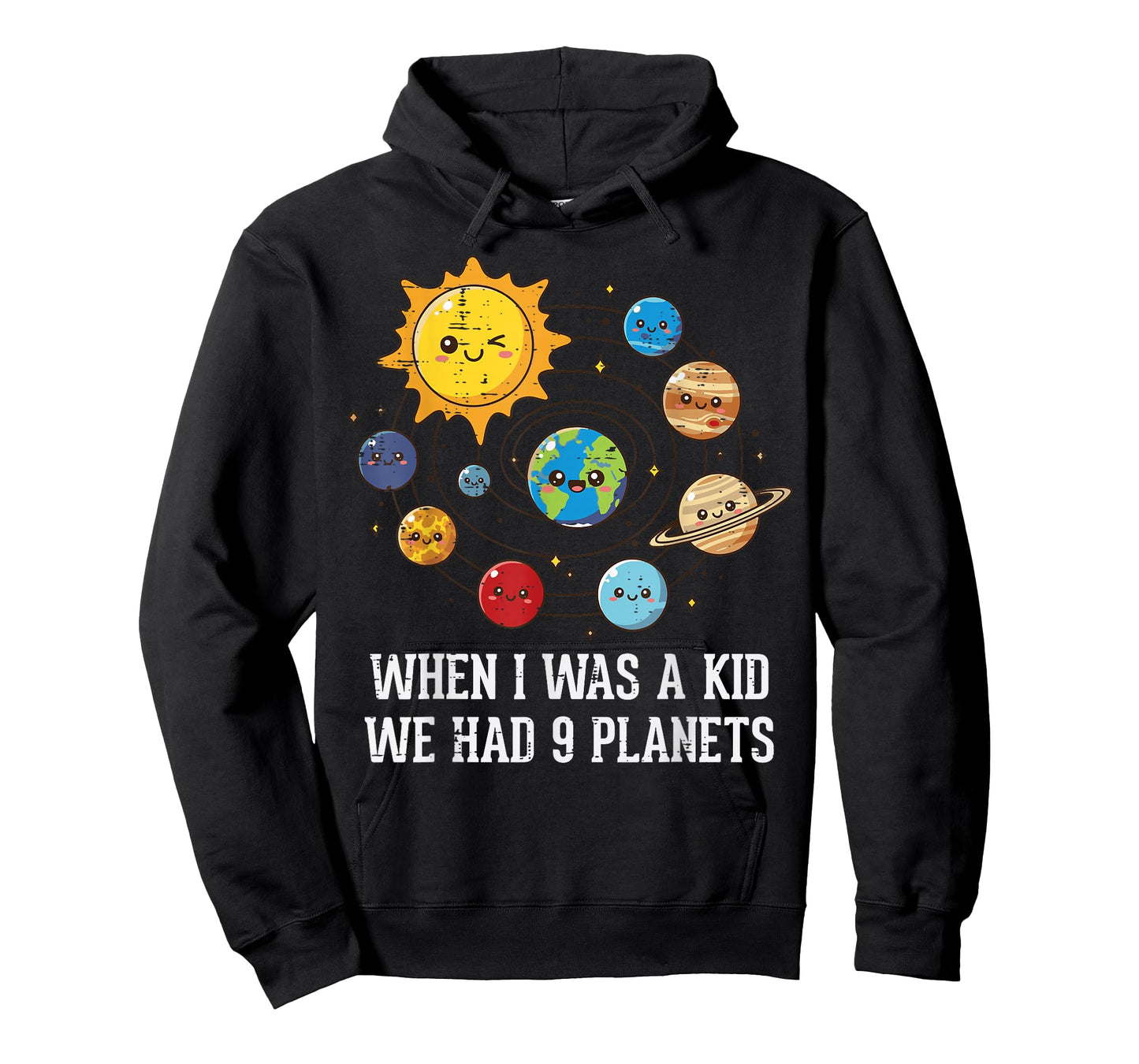 When I was A Kid We Had 9 Planets Space Galaxy Women Men T-Shirt