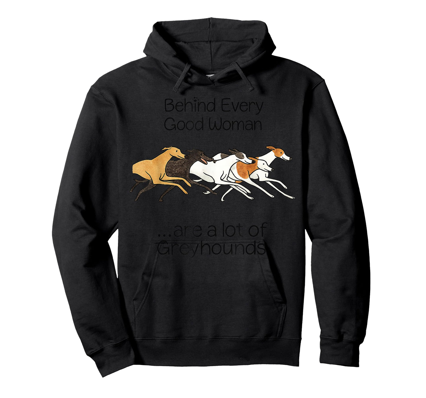 Behind Every Good Woman are q lot of Greyhounds T-Shirt