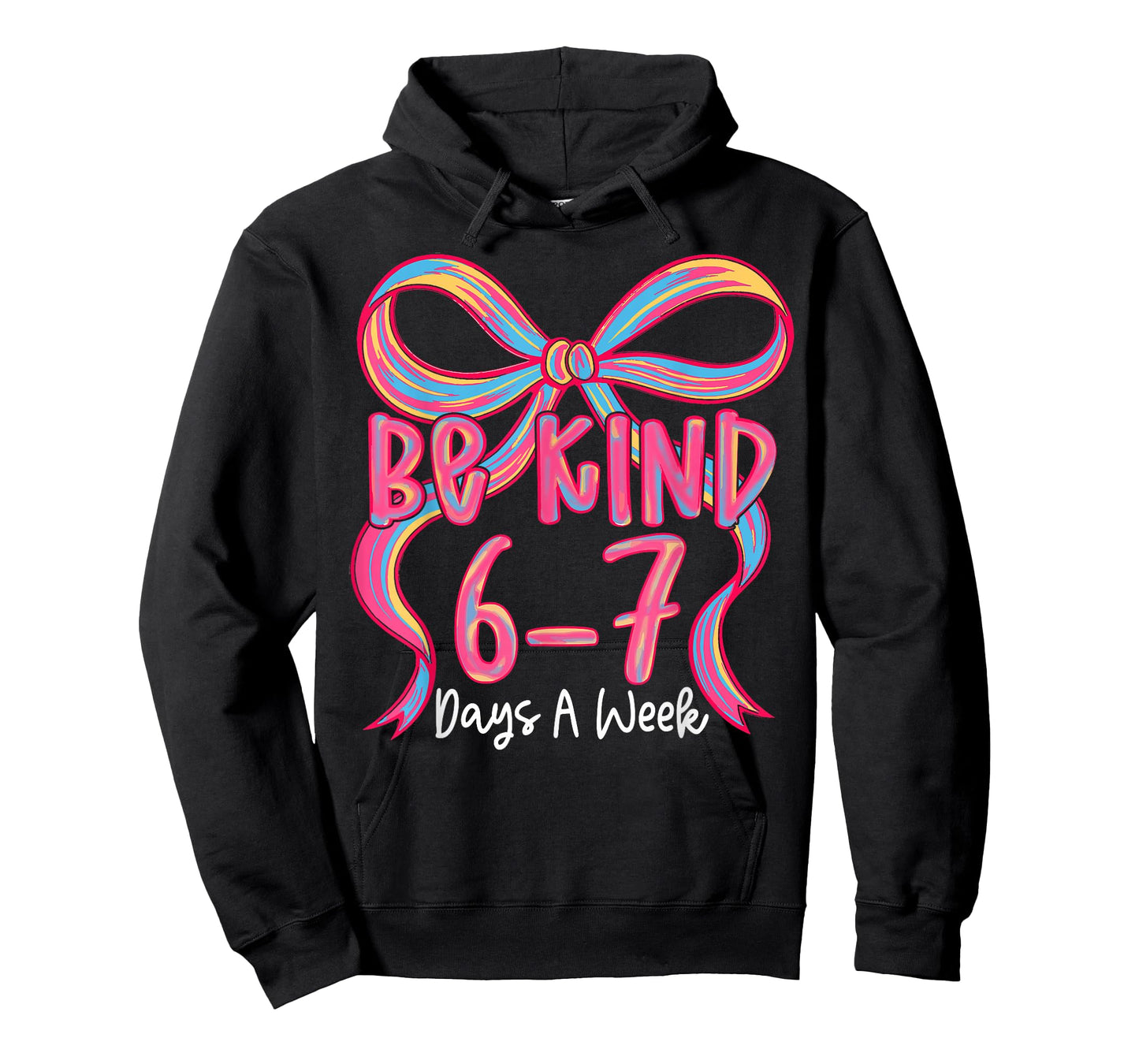 Be Kind 6-7 Days A Week Coquette Bow T-Shirt