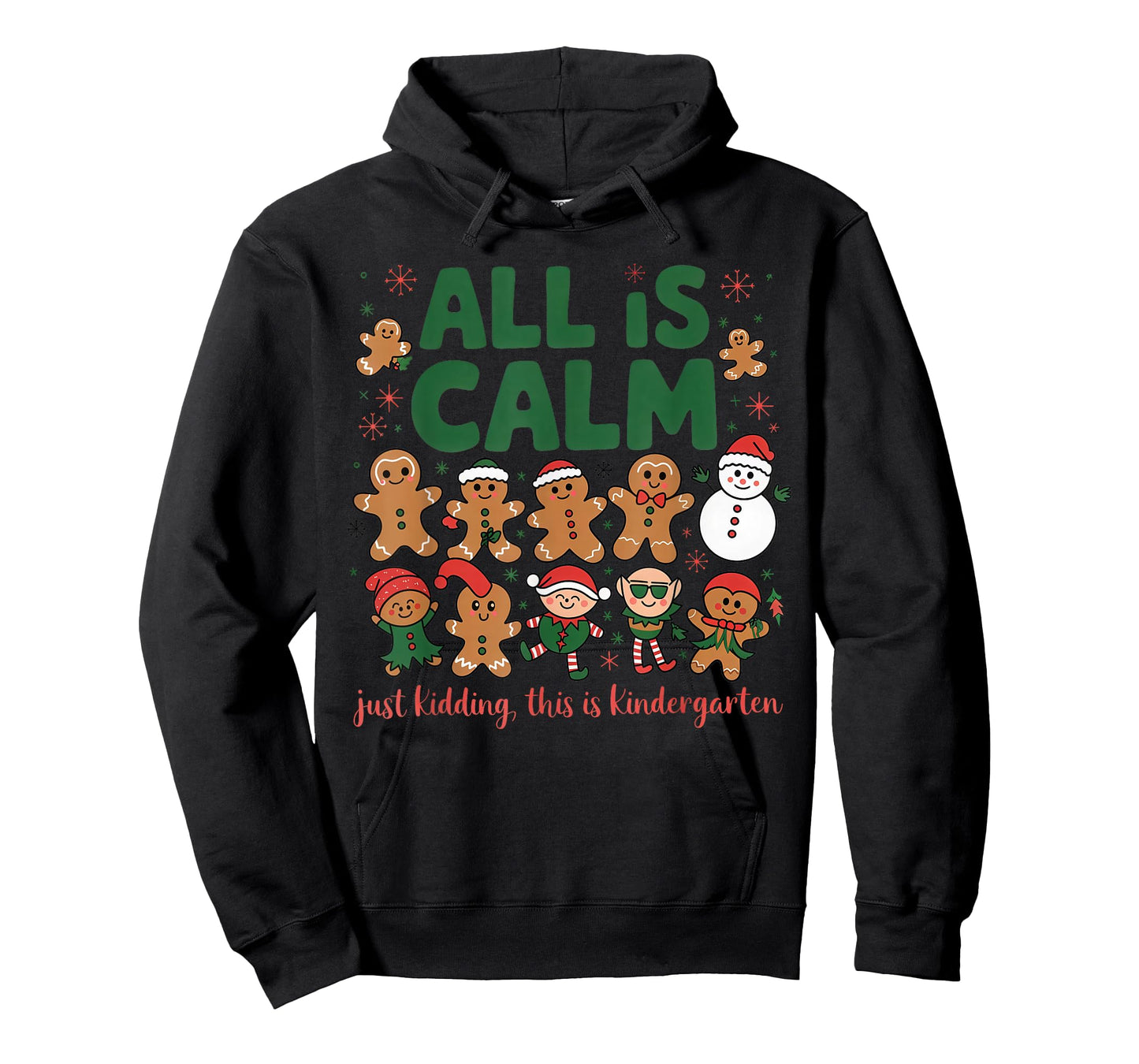 Funny All is Calm Just Kidding This is Kindergarten T-Shirt