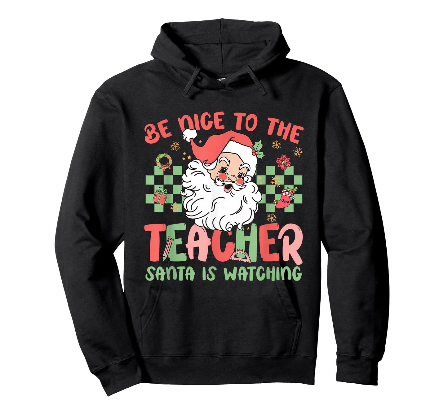 Be Nice to The Teacher Santa is Watching Christmas Teaching T-Shirt