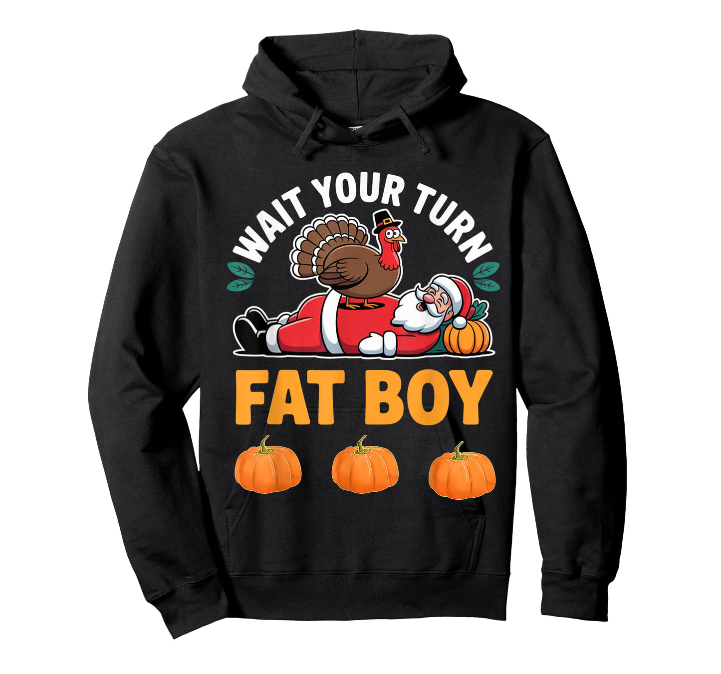 Funny Christmas Santa Turkey Wait Your Turn Fat Boy T-Shirt