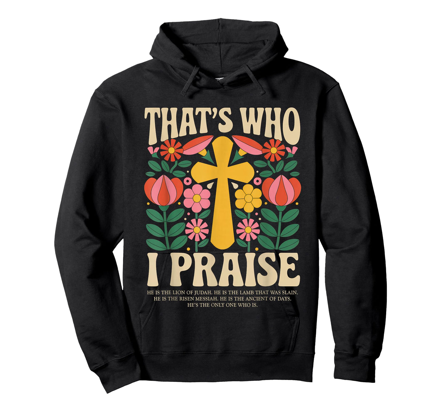 That's Who I Praise Tshirt Jesus Christian Lake God Church T-Shirt