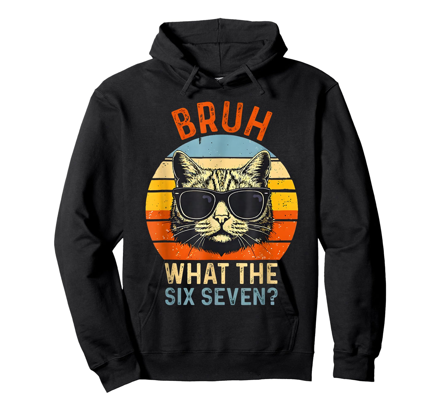 What The Six Seven Bruh Funny Saying Adult Sarcastic Meme T-Shirt