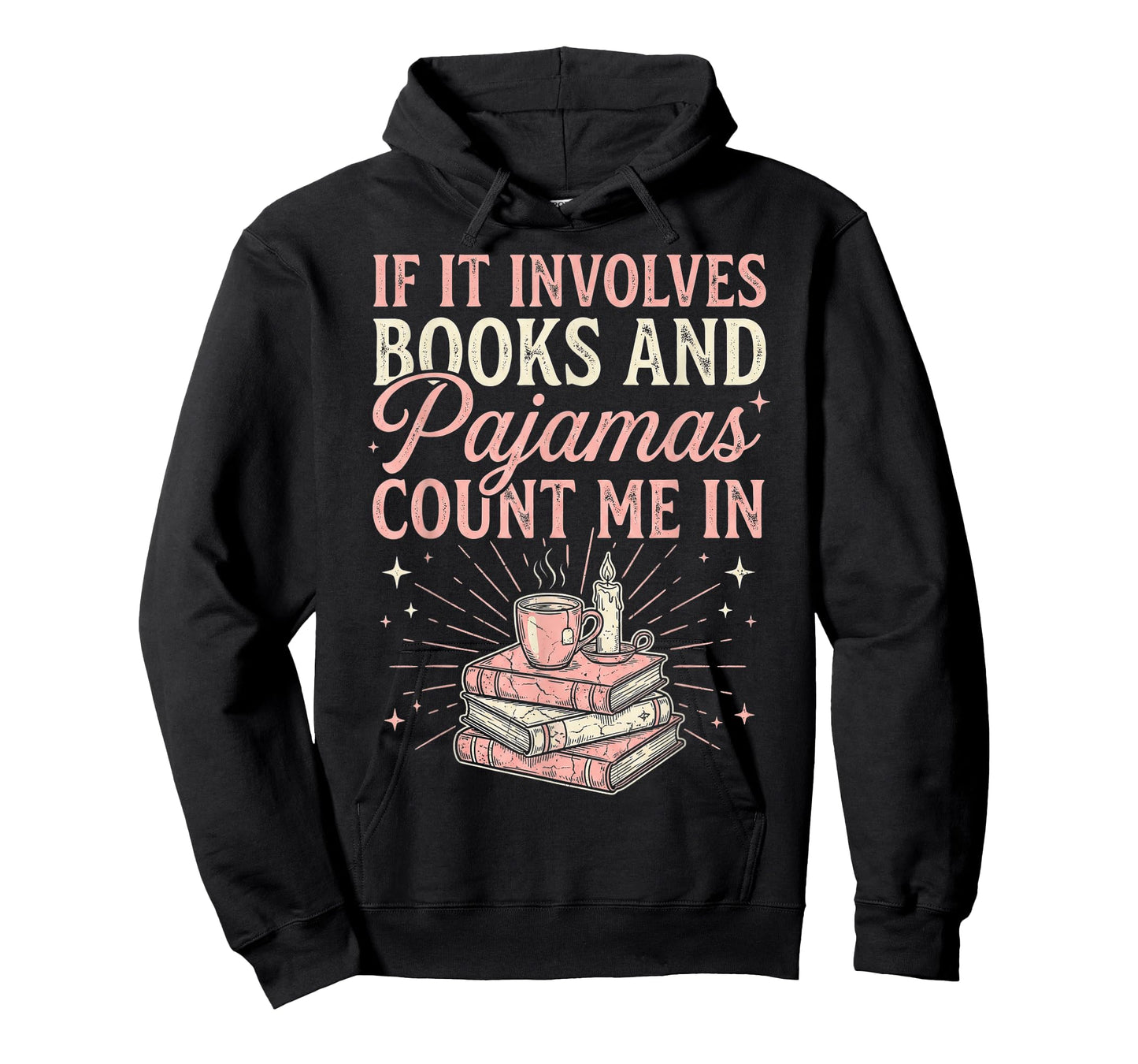 If It Involves Books & Pajamas Count Me in Cute Pajama Night T-Shirt