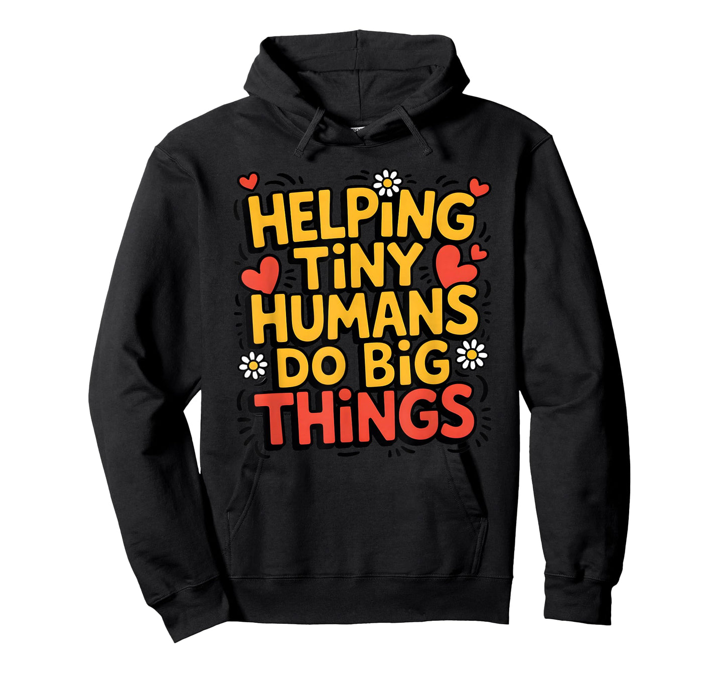 Helping Tiny Humans Do Big Things Cute Teacher T-Shirt