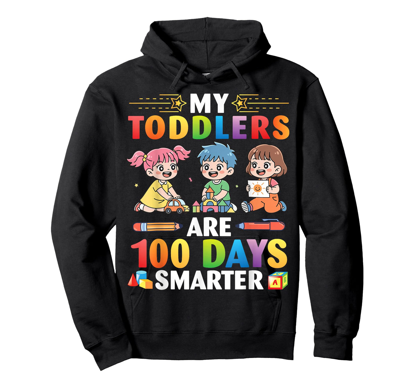 My Toddlers are 100 Days Smarter Students Teacher Life T-Shirt