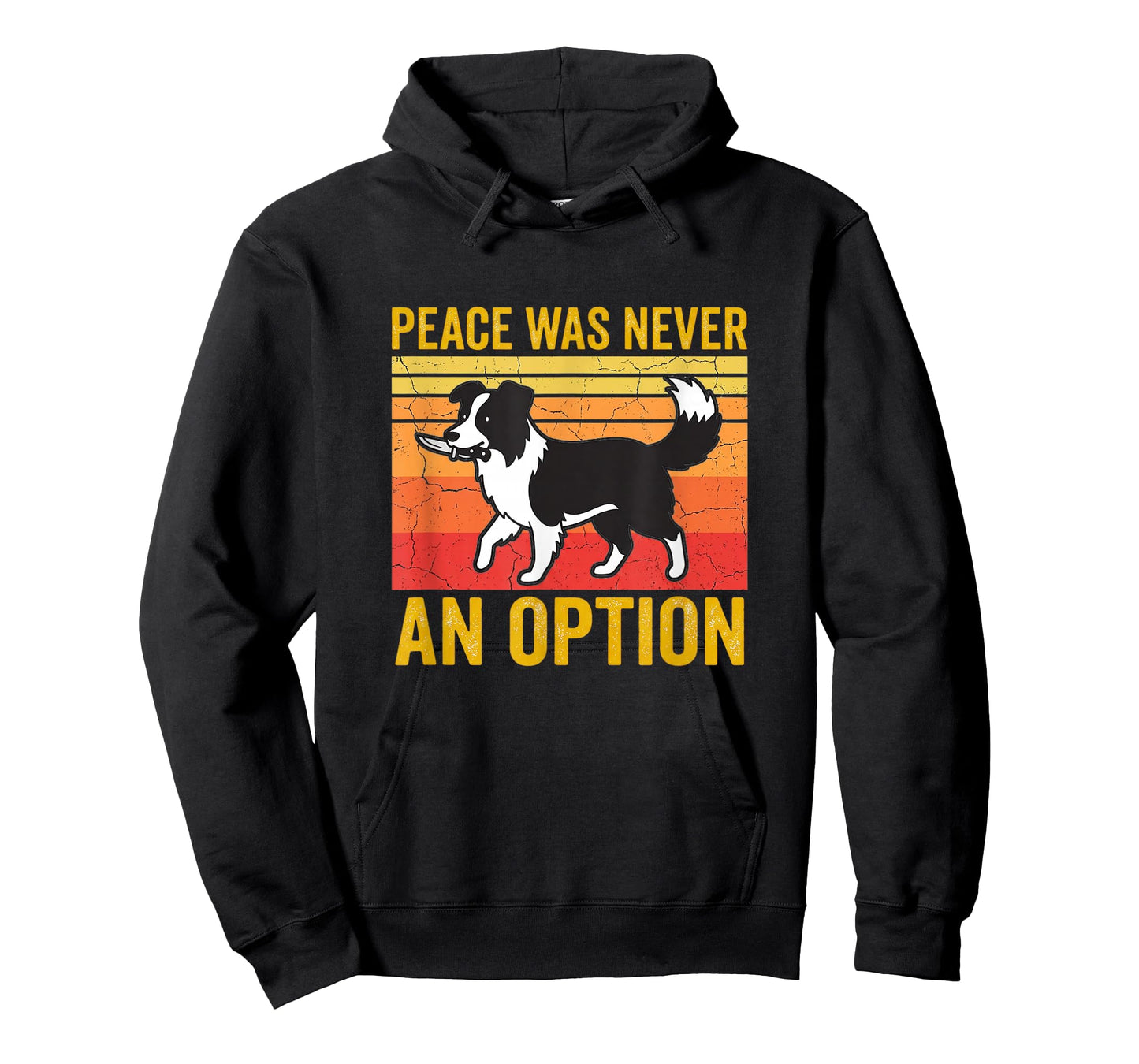 Peace was Never an Option Funny Border Collie Dog Art T-Shirt