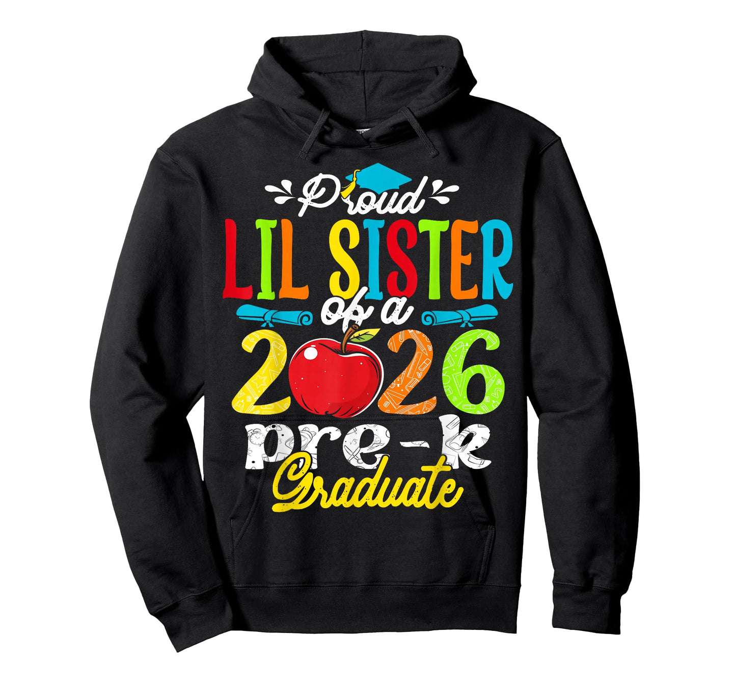 Proud Lil Sister of 2026 Pre-K Graduate Mothers Day Grad T-Shirt