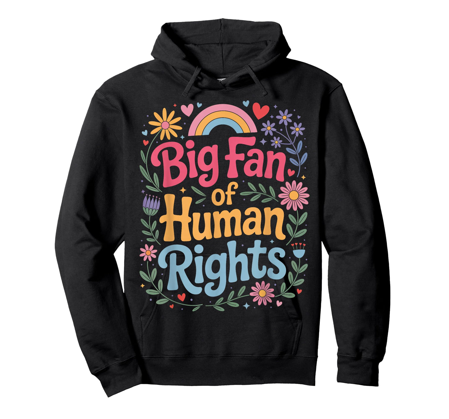 Big Fan of Human Rights Colorful Quote T-Shirt