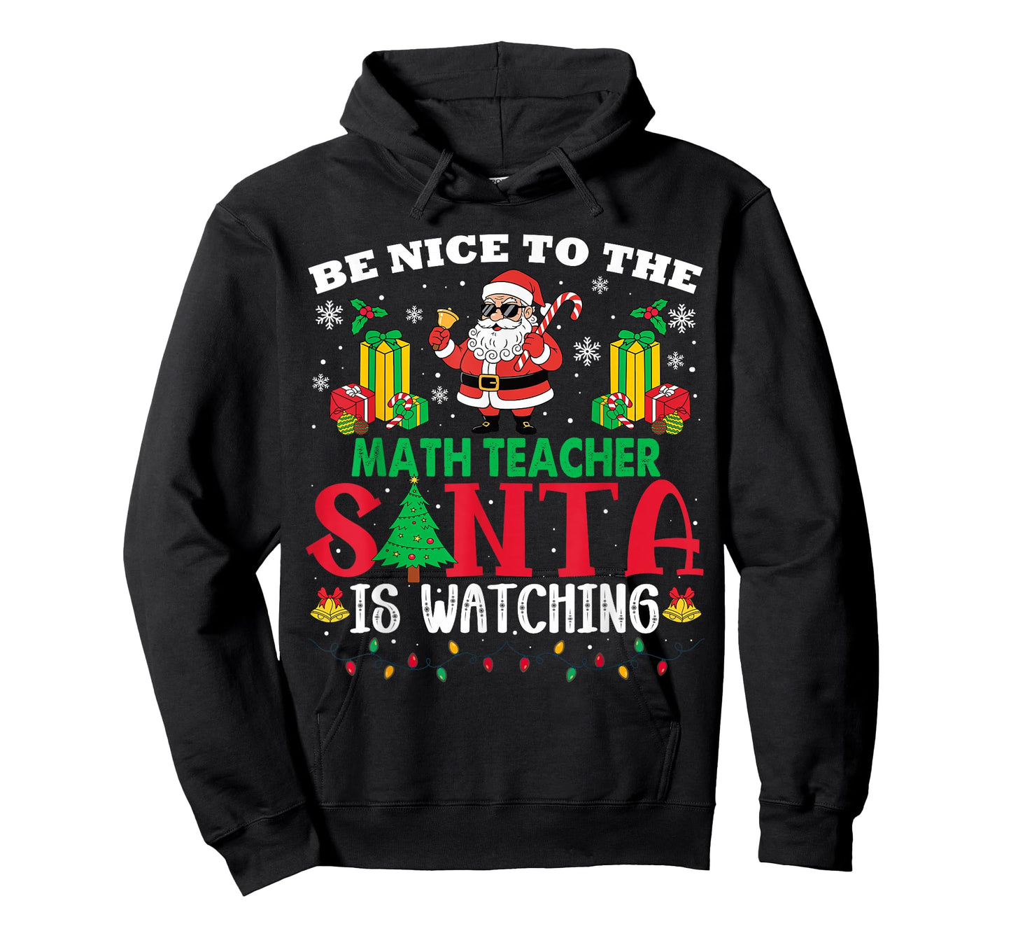 Xmas Be Nice to Math Teacher Santa is Watching T-Shirt