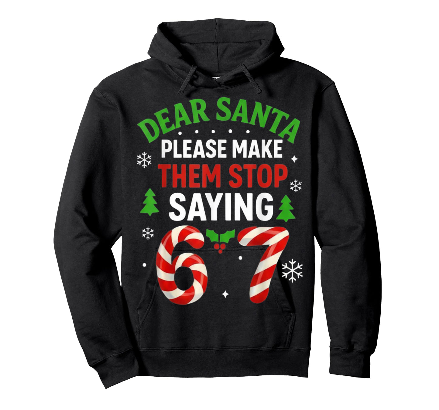 Dear Santa 67 Funny Christmas Six Seven 6-7 Men Women T-Shirt