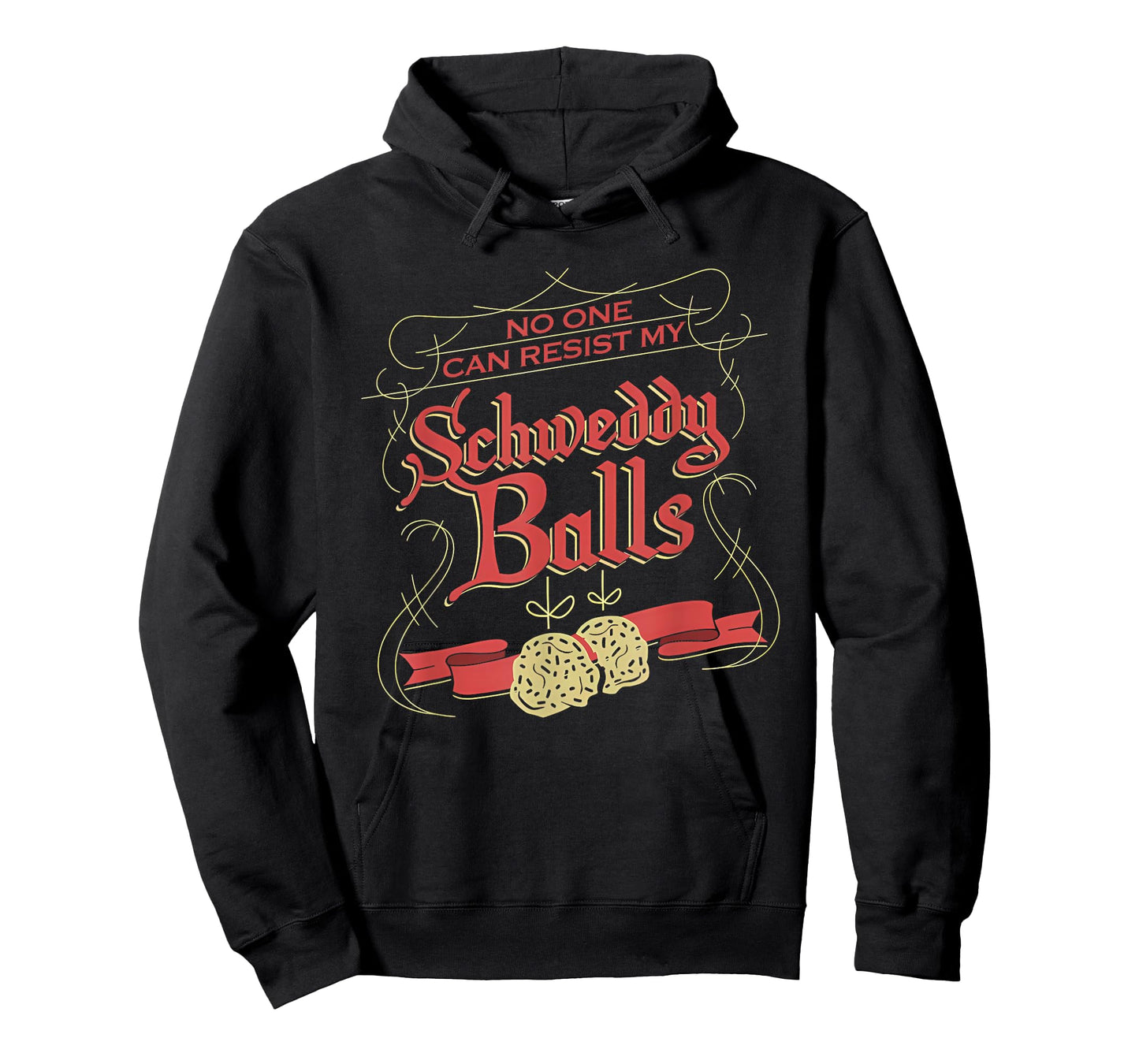 No One Can Resist My Schweddy Ball Candy Ugly Xmas Apparel T-Shirt