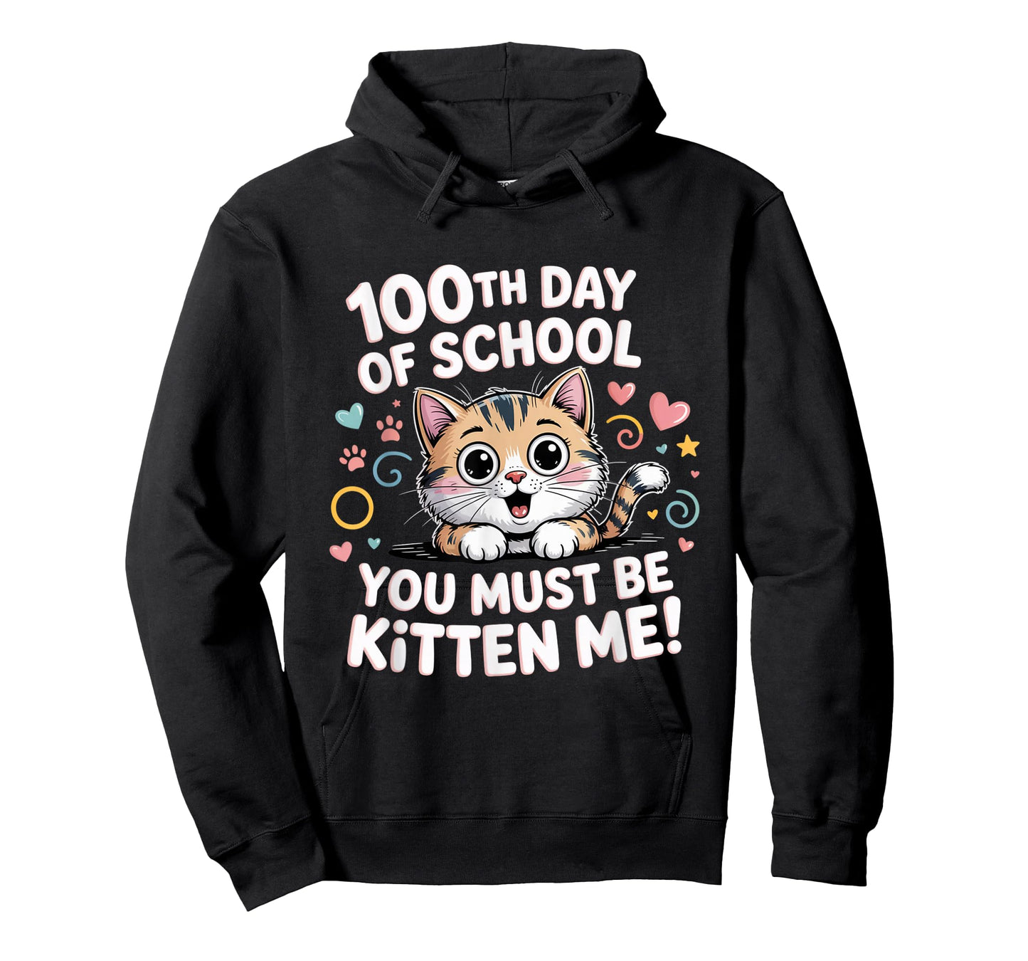 100th Day of School Cat You Must Be Kitten T-Shirt